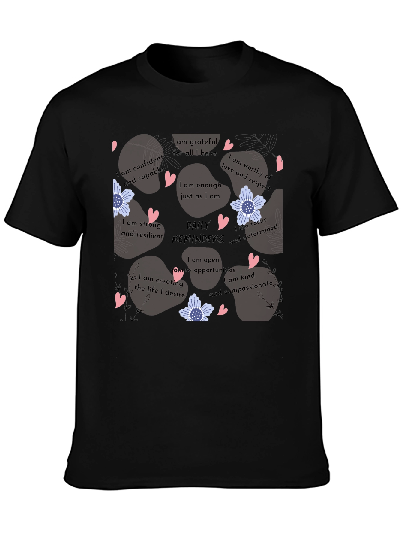Affirmation Reminder Graphic T-Shirt