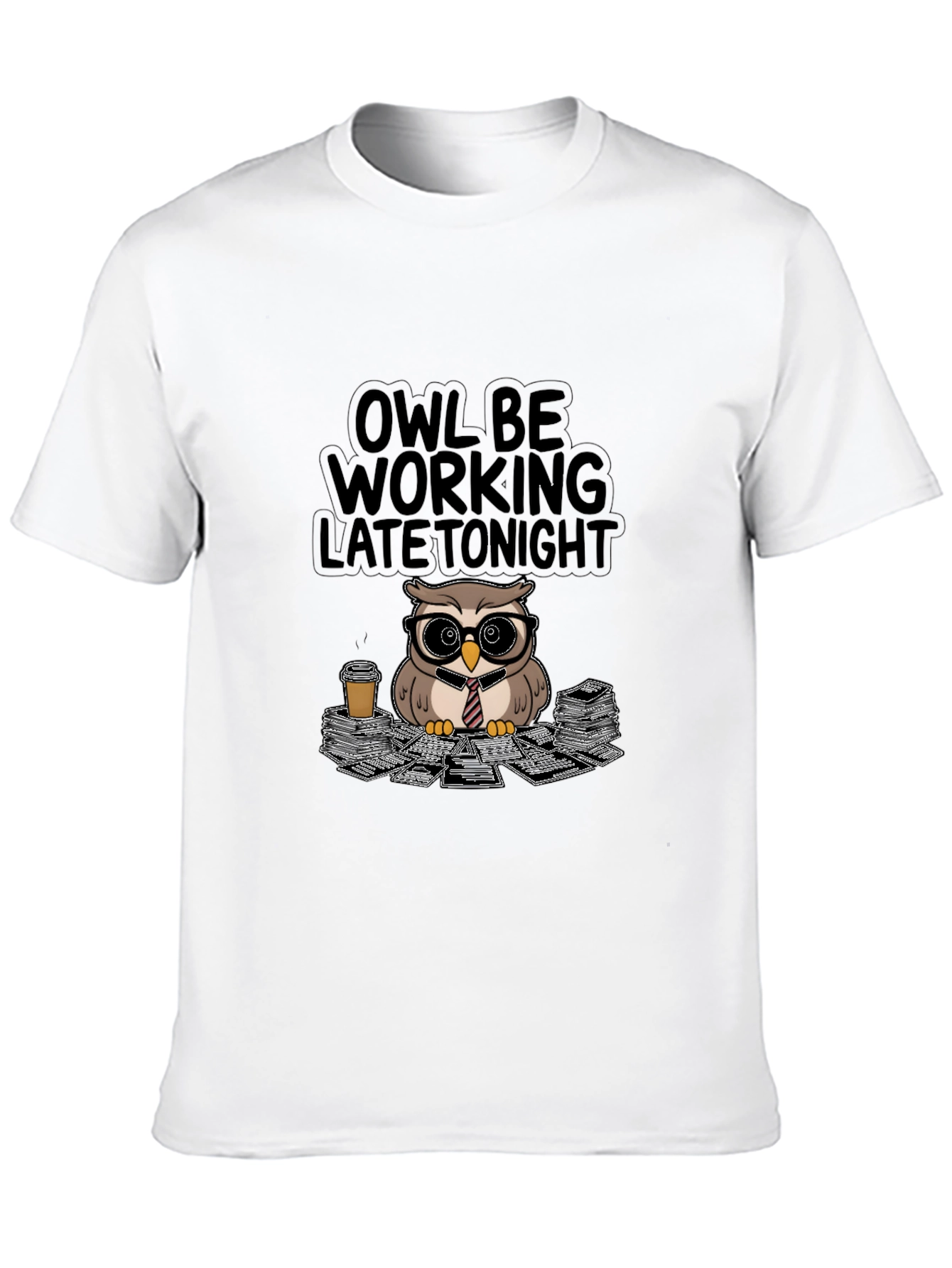 Owl Be Working Late Tonight T-Shirt