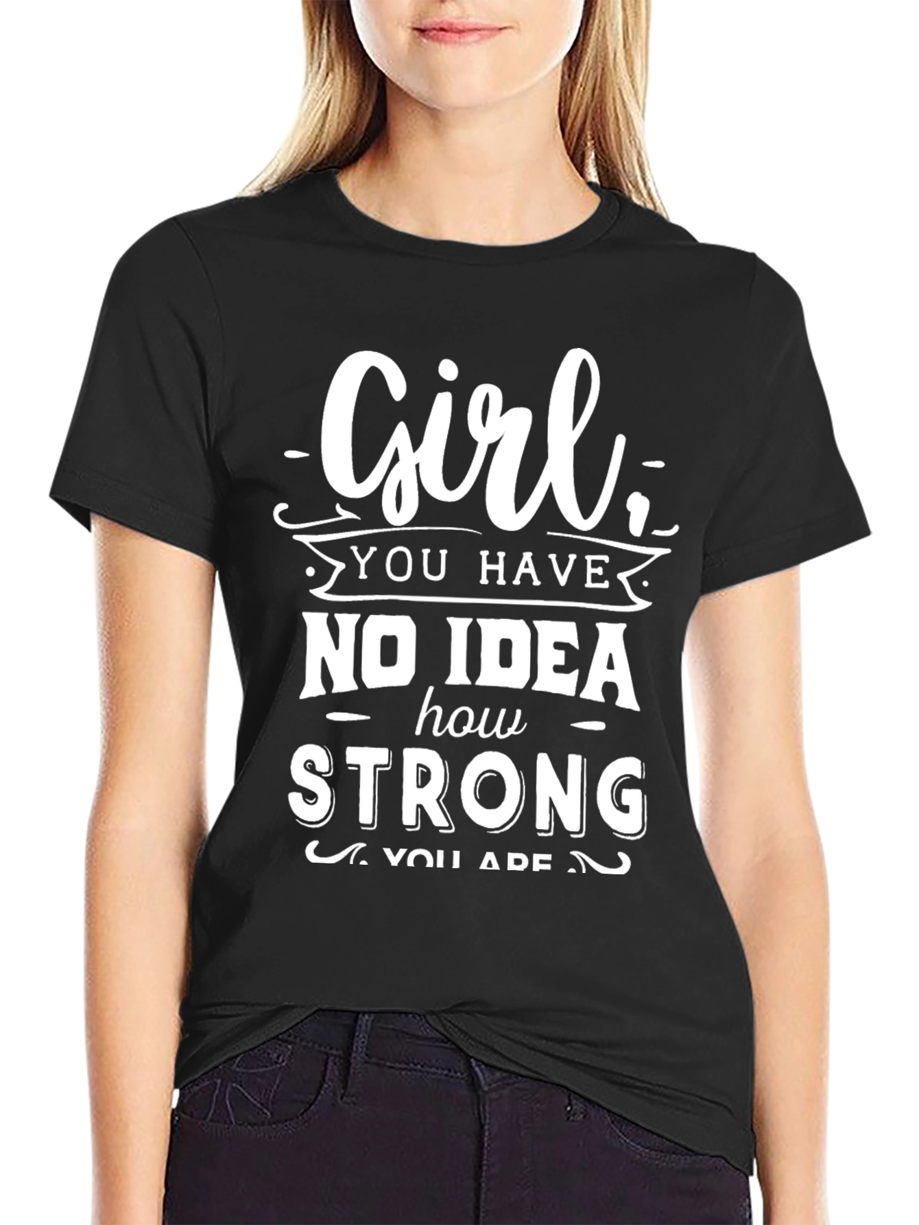 Inspirational Girl Strong Graphic T-Shirt