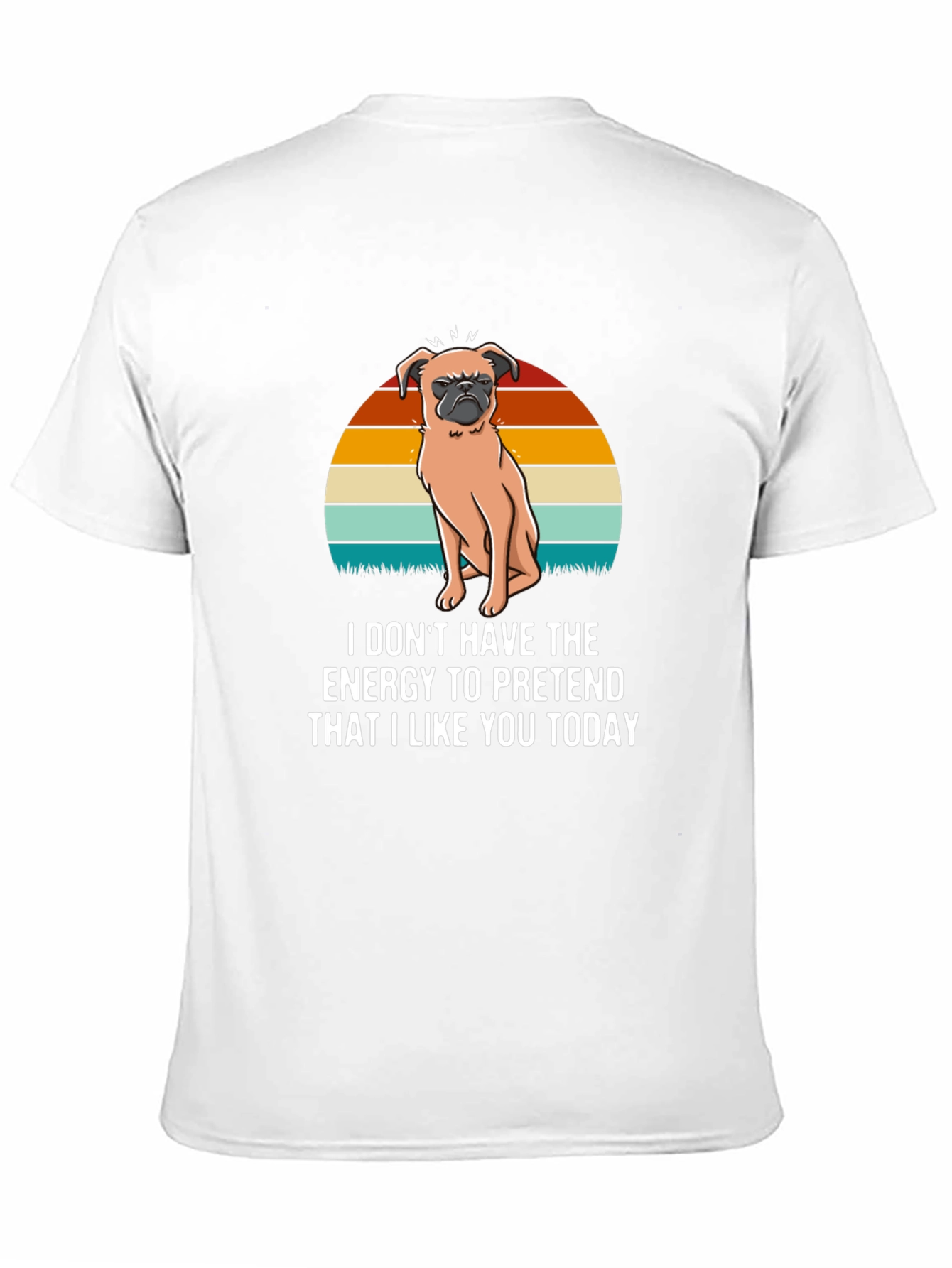 Funny Pug T-Shirt - I Dont Have The Energy