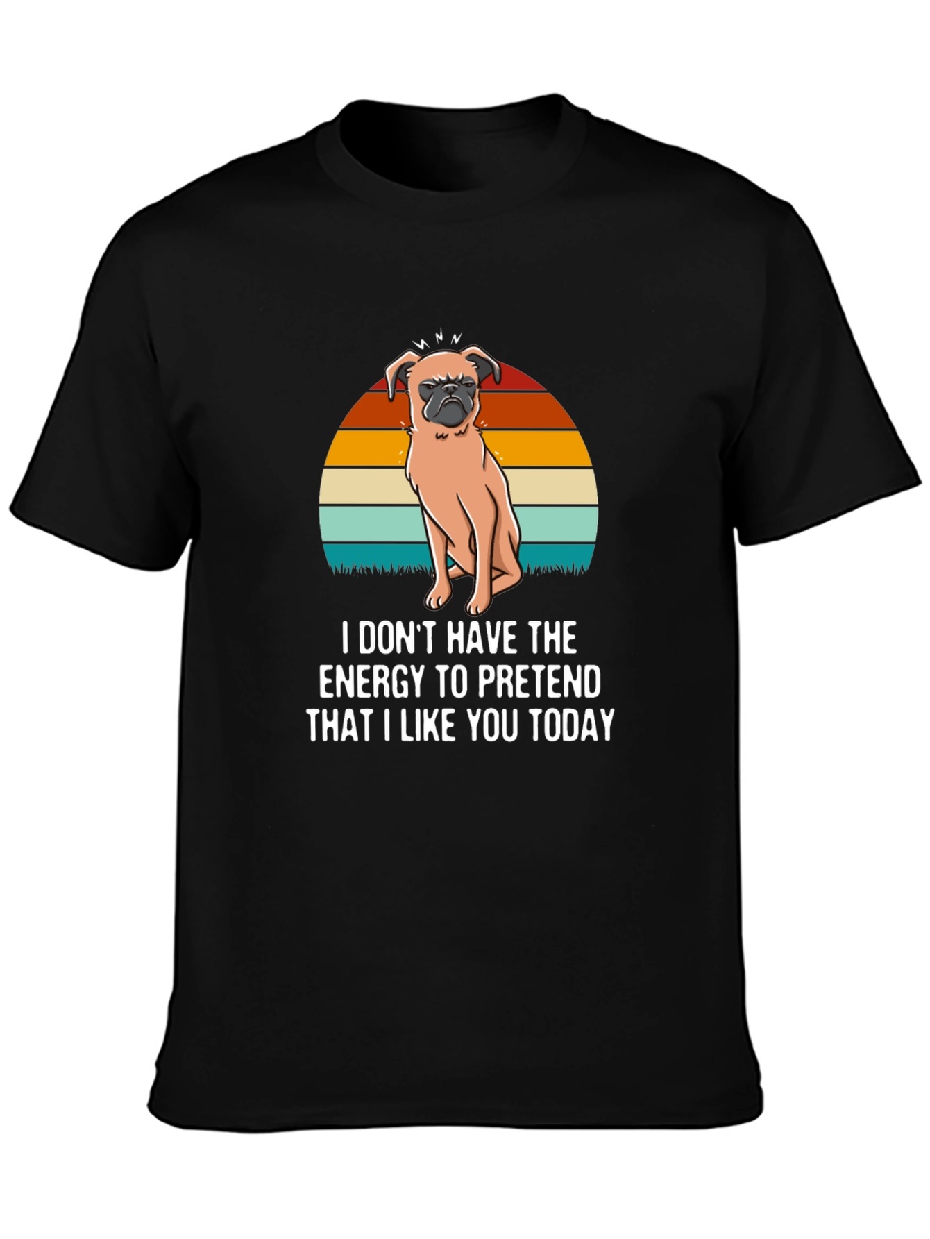 Funny Pug T-Shirt - I Dont Have The Energy