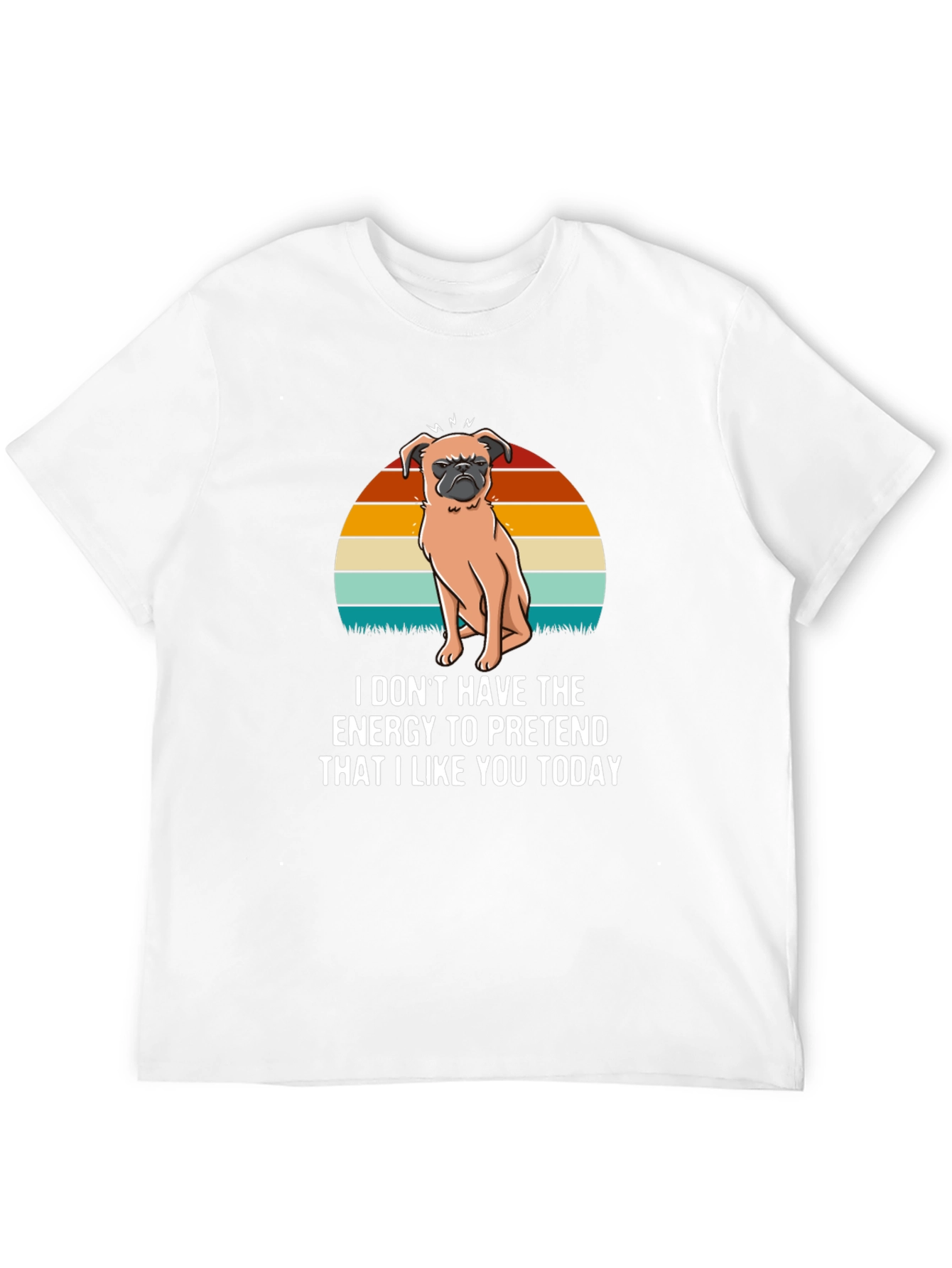 Funny Pug T-Shirt - I Dont Have The Energy