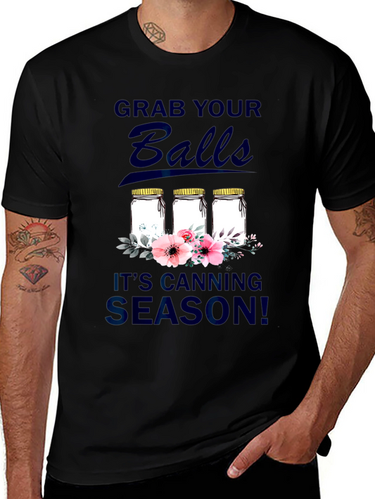 Grab Your Balls Canning Season T-Shirt