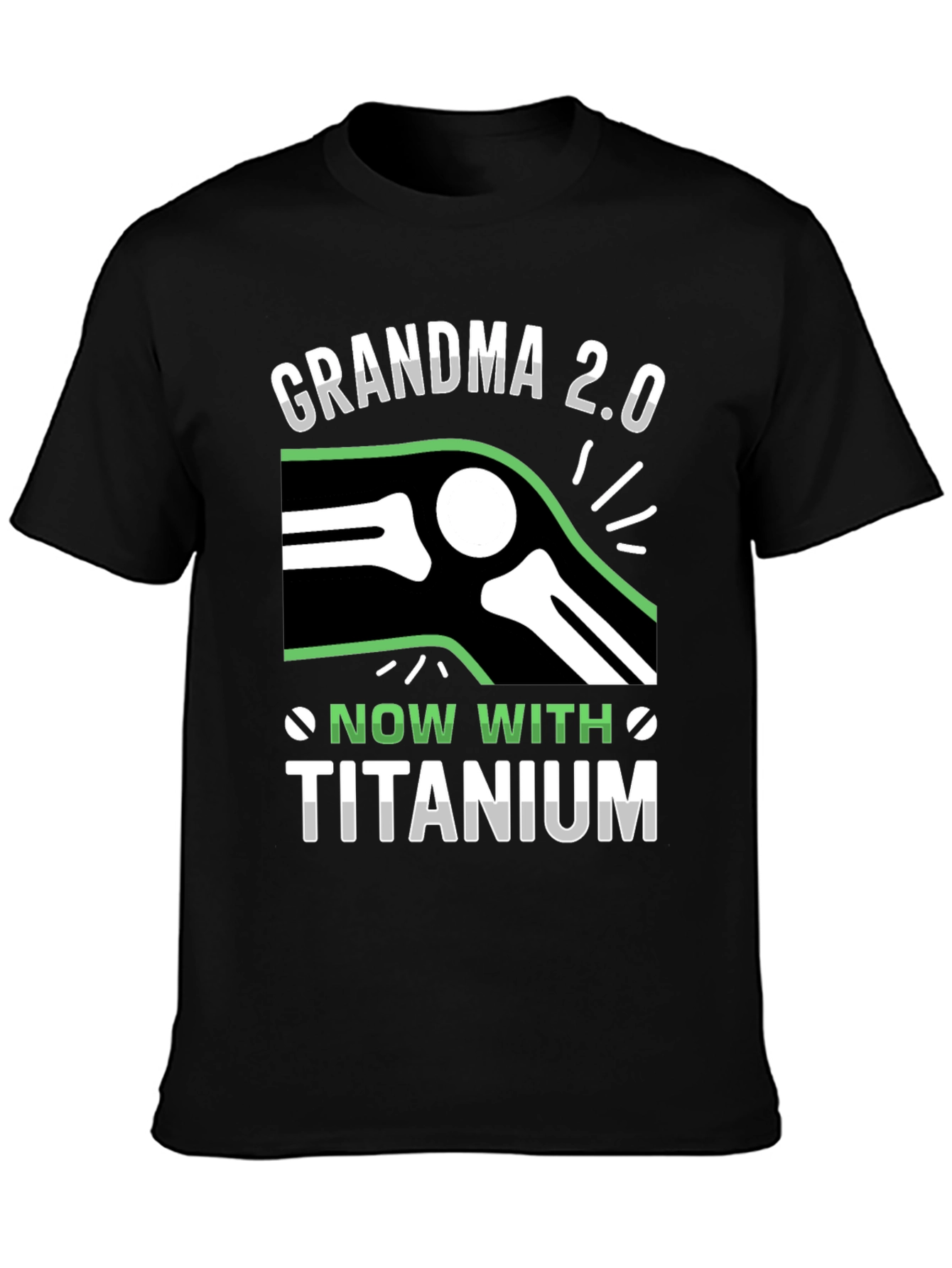 Grandma 2.0 Titanium Knee Replacement T-Shirt