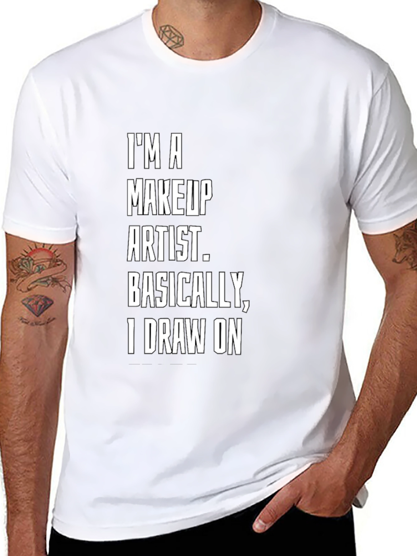 Makeup Artist T-Shirt: Draw On Funny Tee