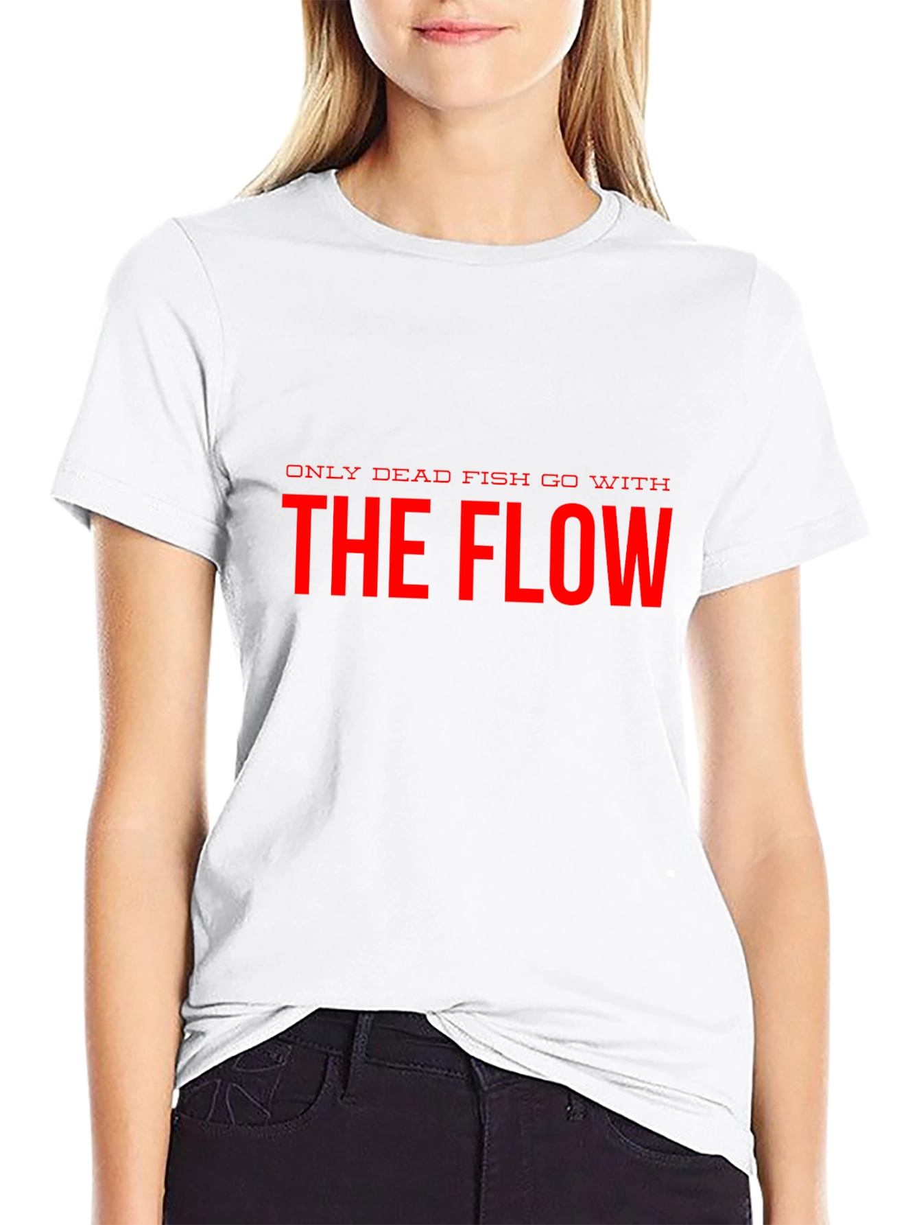 Only Dead Fish Go With The Flow Black T-Shirt