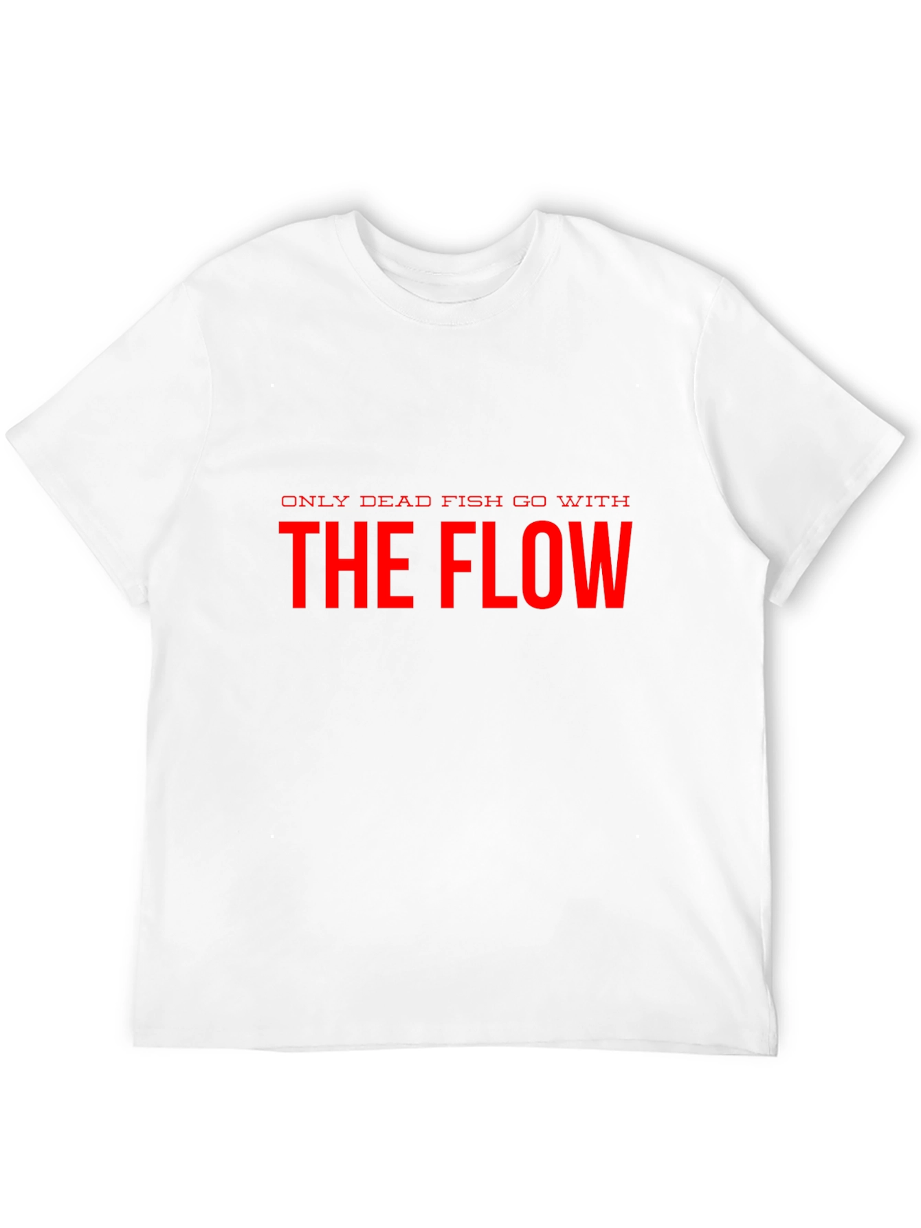 Only Dead Fish Go With The Flow Black T-Shirt