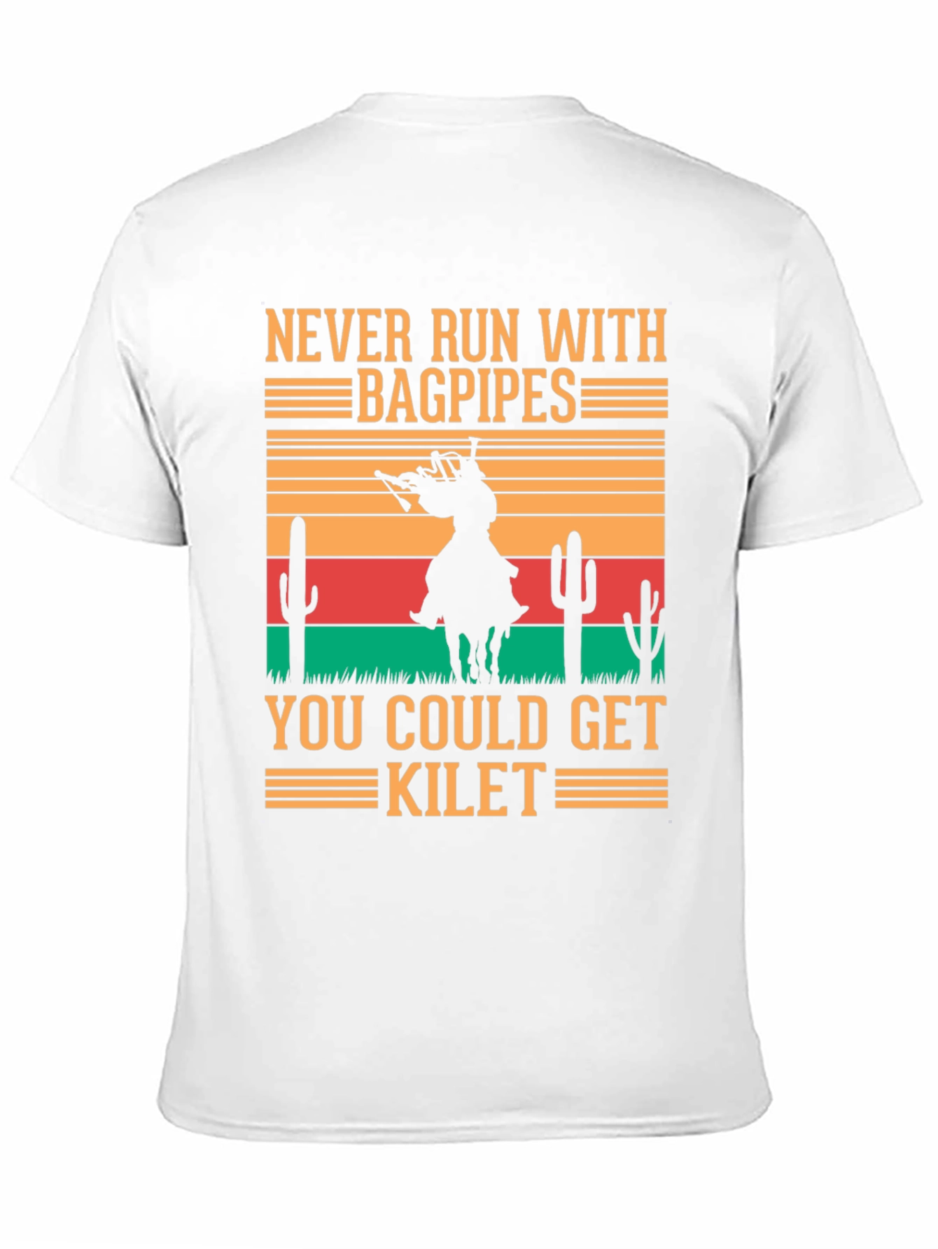 Never Run with Bagpipes Funny T-Shirt