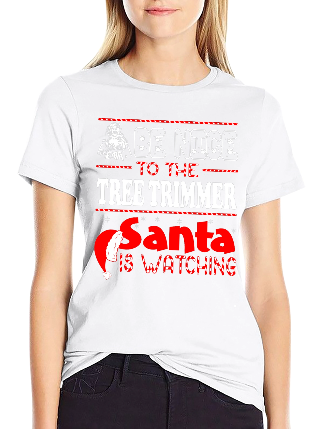 Be Nice to the Tree Trimmer Christmas T-Shirt