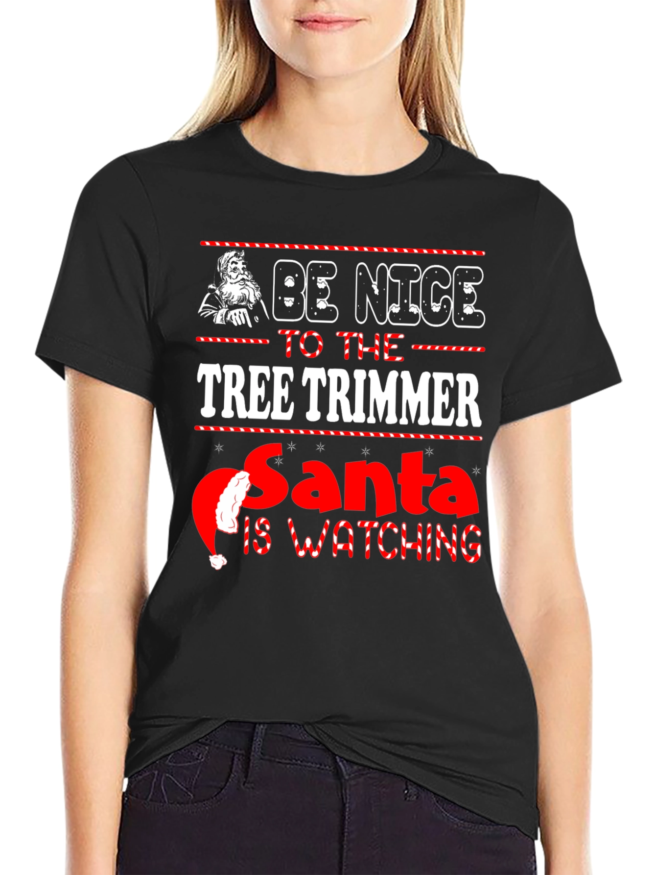 Be Nice to the Tree Trimmer Christmas T-Shirt