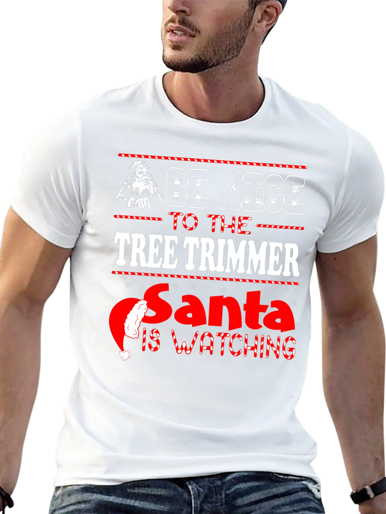 Be Nice to the Tree Trimmer Christmas T-Shirt