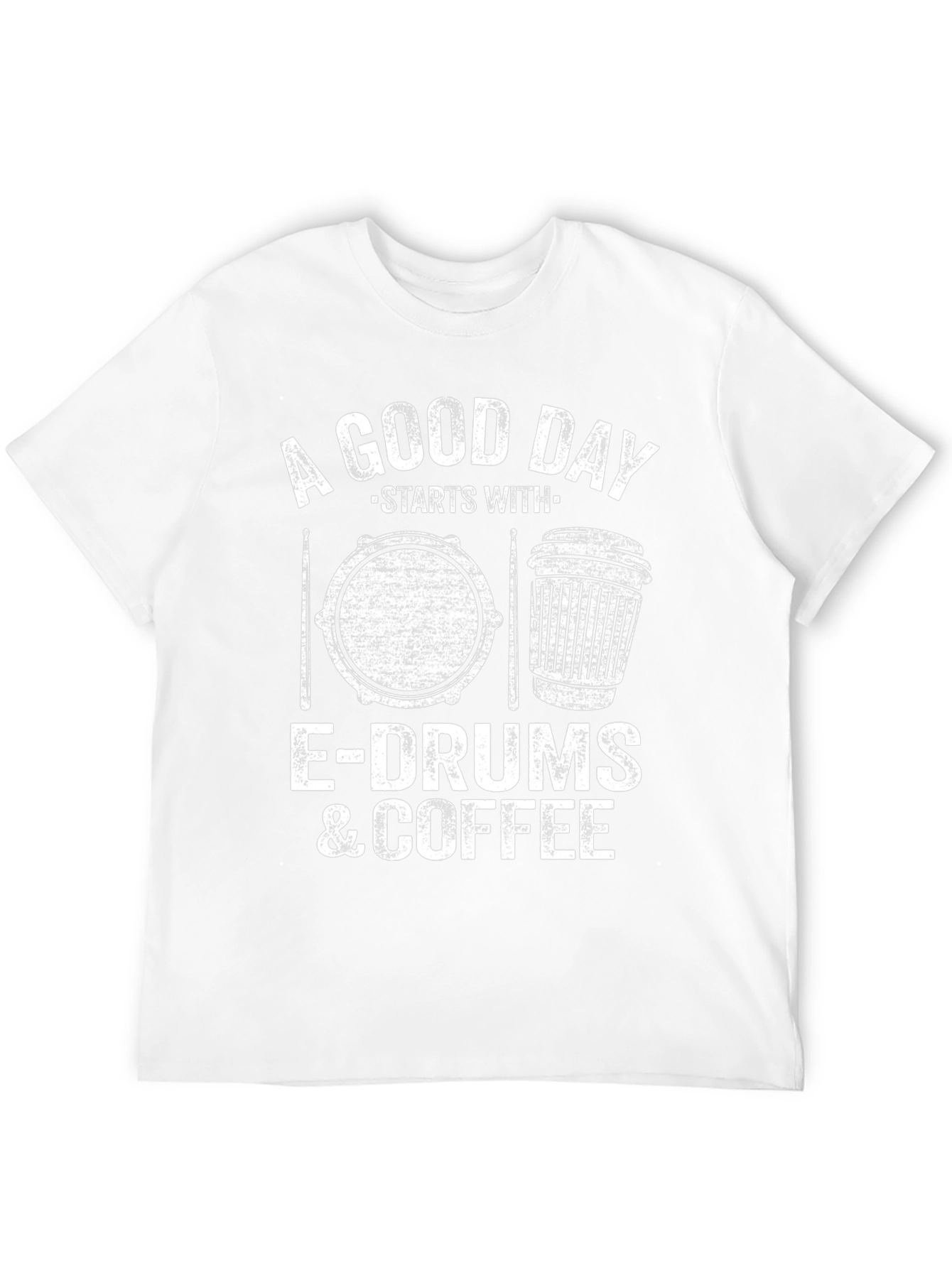 A Good Day Starts With E-Drums & Coffee T-Shirt