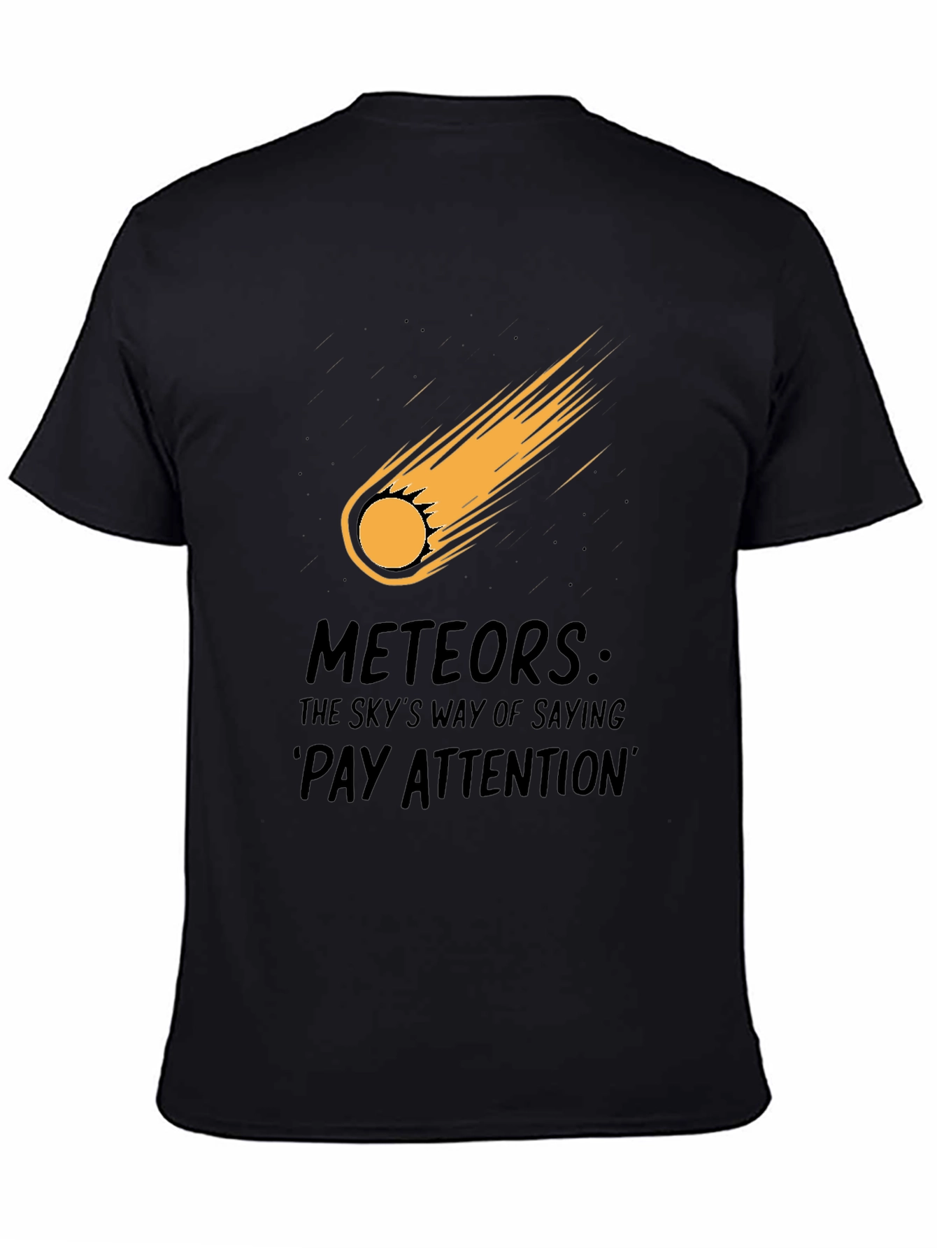 Meteor Strike Black T-Shirt - Pay Attention!
