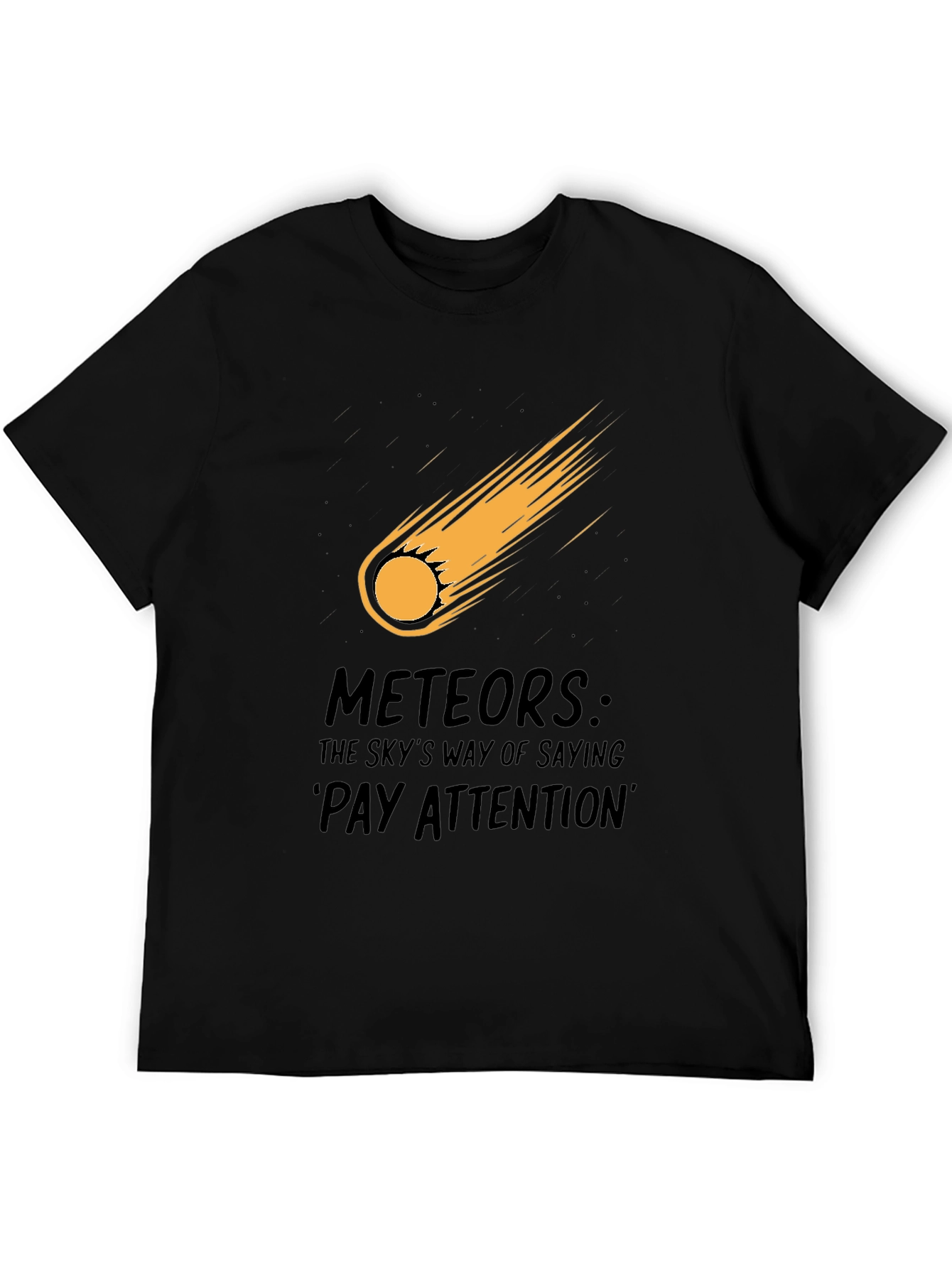 Meteor Strike Black T-Shirt - Pay Attention!