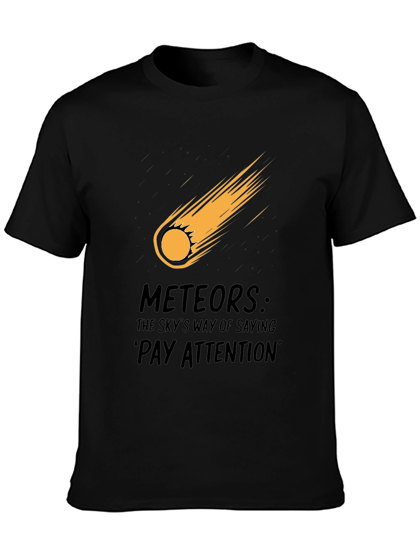 Meteor Strike Black T-Shirt - Pay Attention!