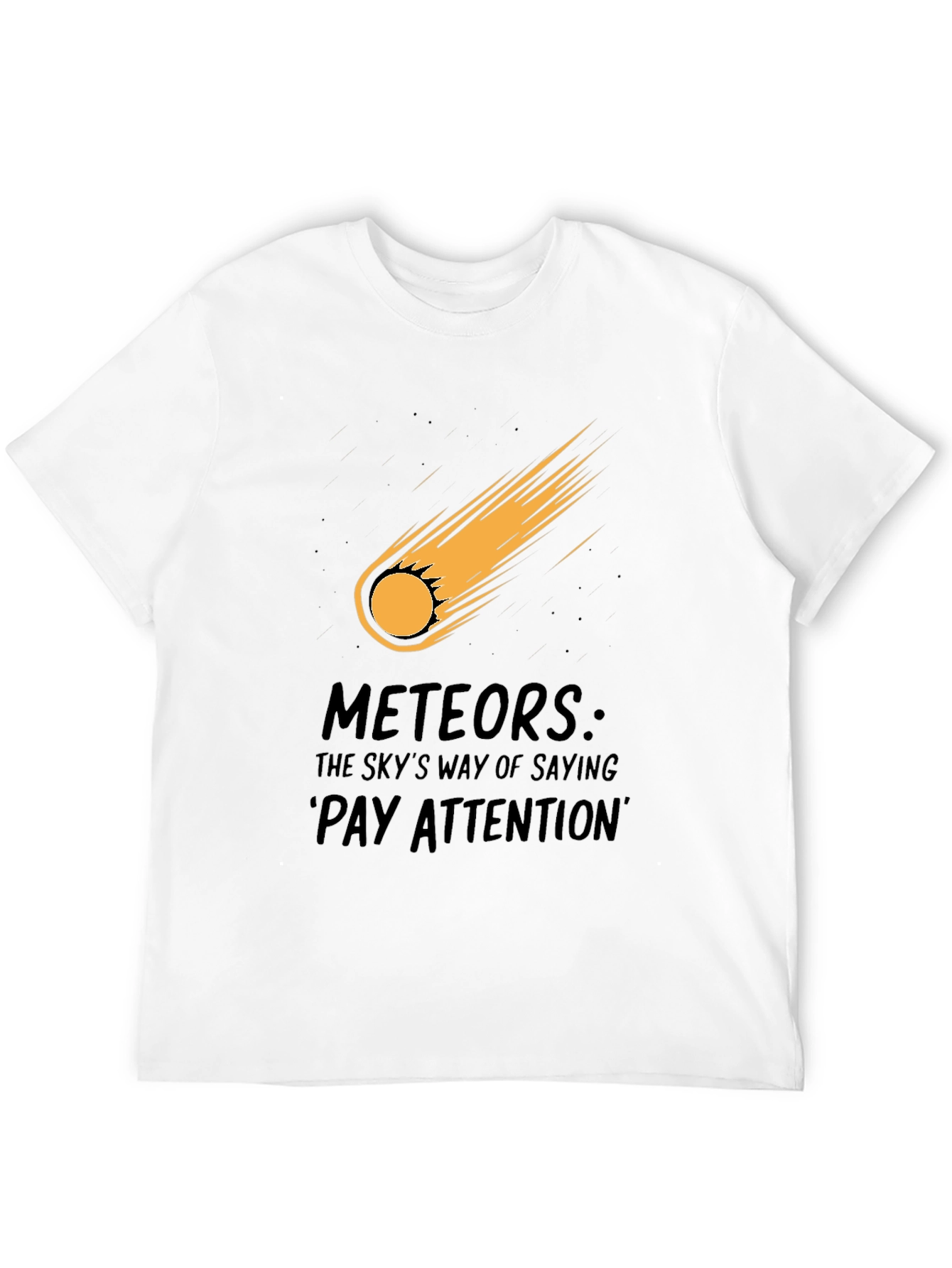 Meteor Strike Black T-Shirt - Pay Attention!