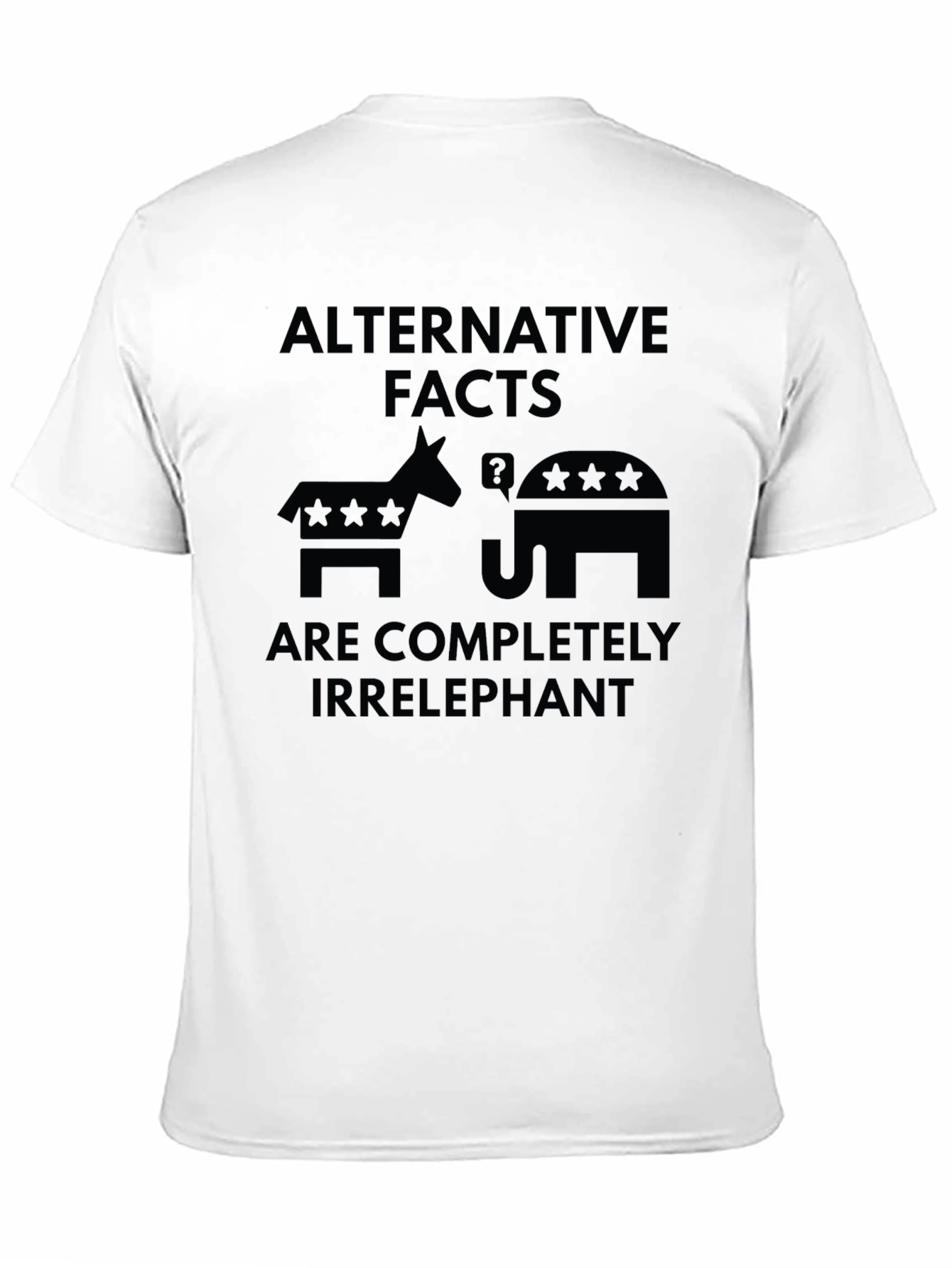 Alternative Facts Irrelephant T-Shirt