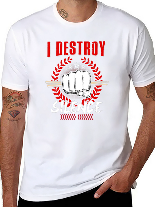 I Destroy Silence Drummer Graphic T-Shirt