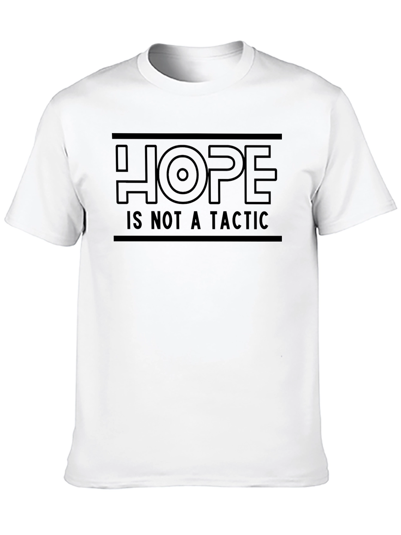 Hope Is Not A Tactic Graphic T-Shirt