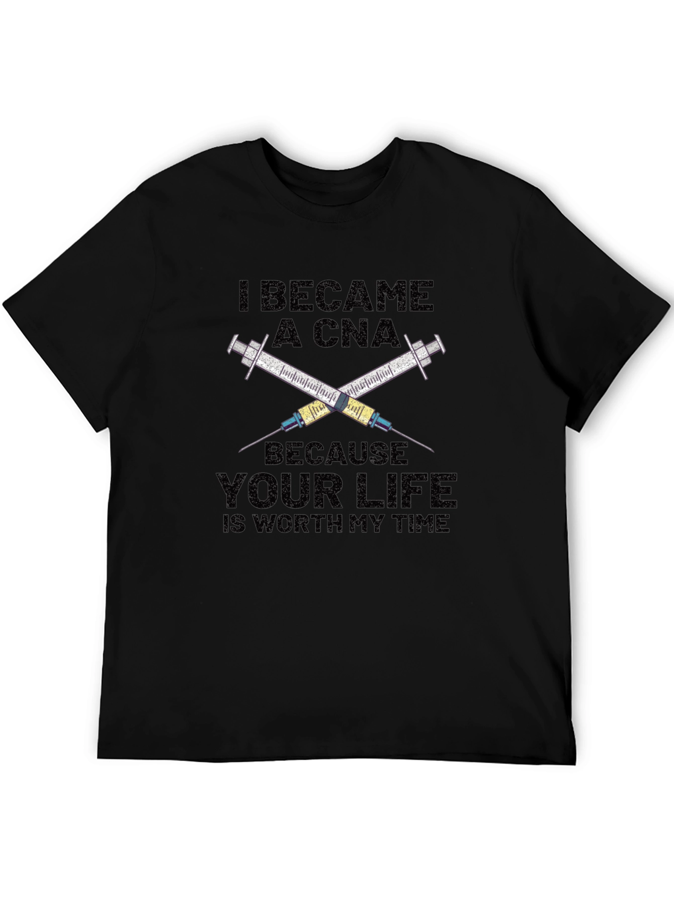 CNA Life T-Shirt - Worth My Time
