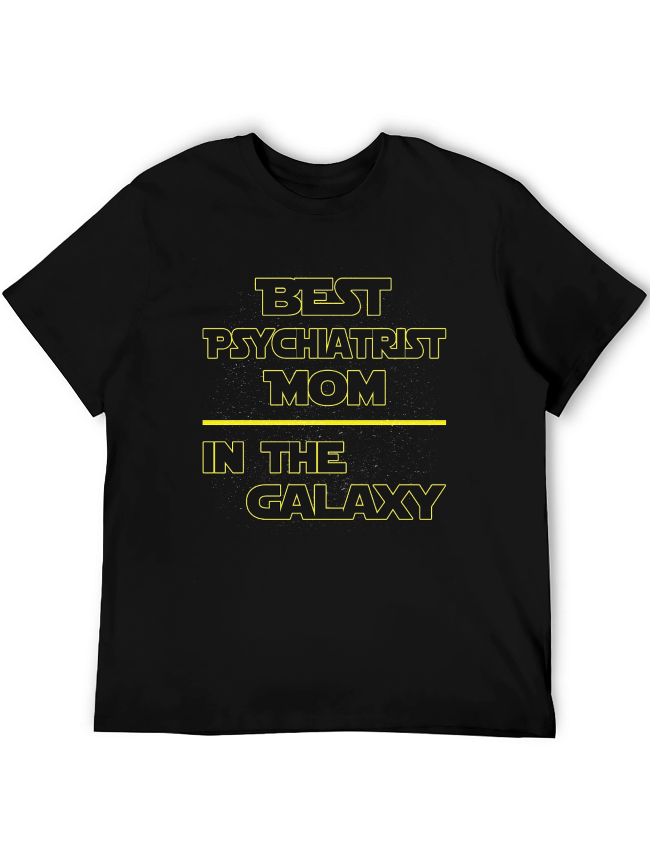 Best Psychiatrist Mom in the Galaxy T-Shirt