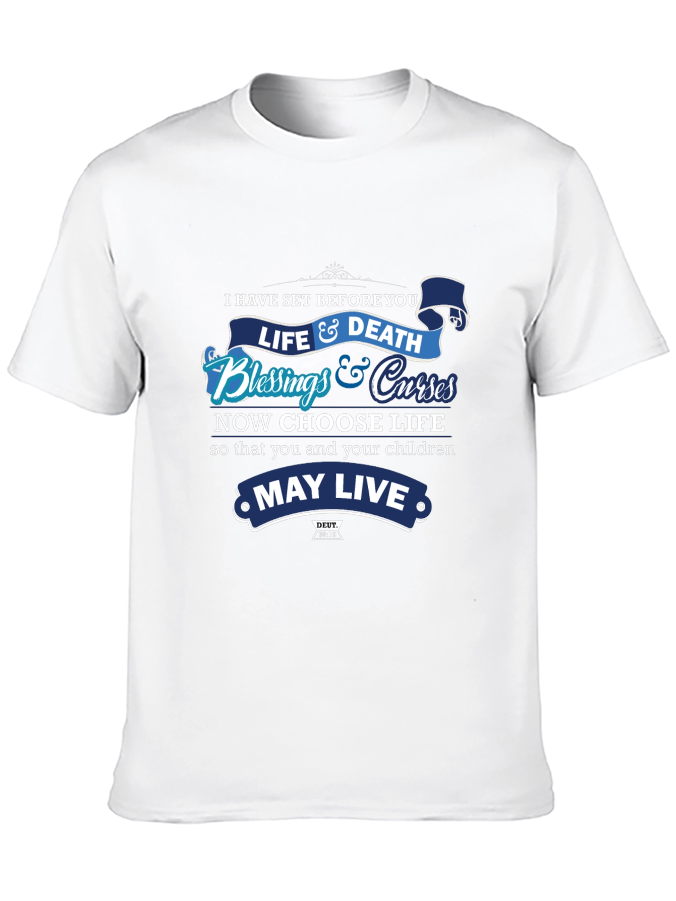 Choose Life T-Shirt: Blessings & Curses Graphic Tee