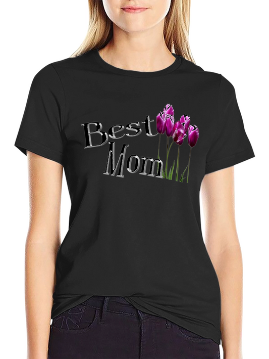 Best Mom Ever T-Shirt