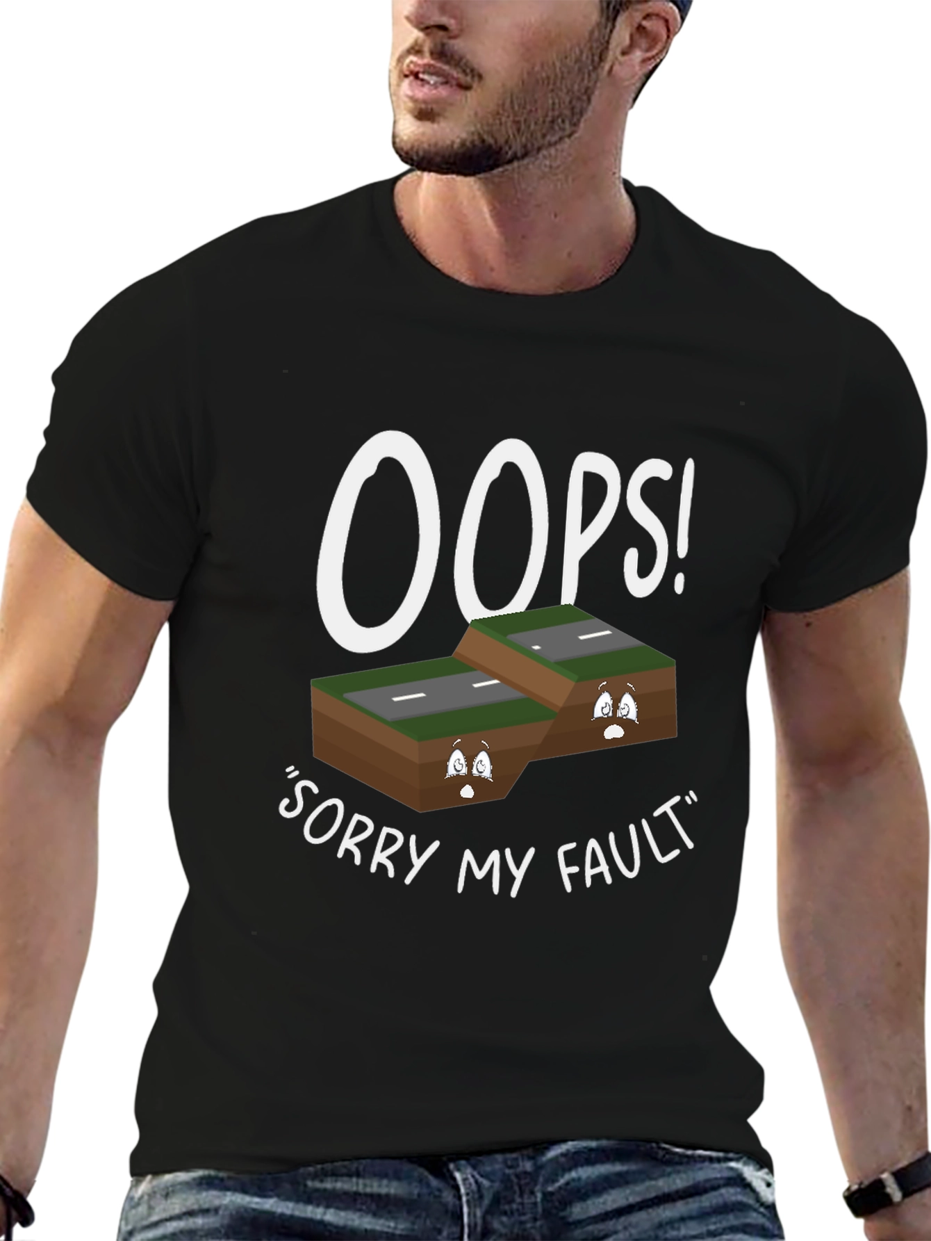 Oops Sorry My Fault T-Shirt