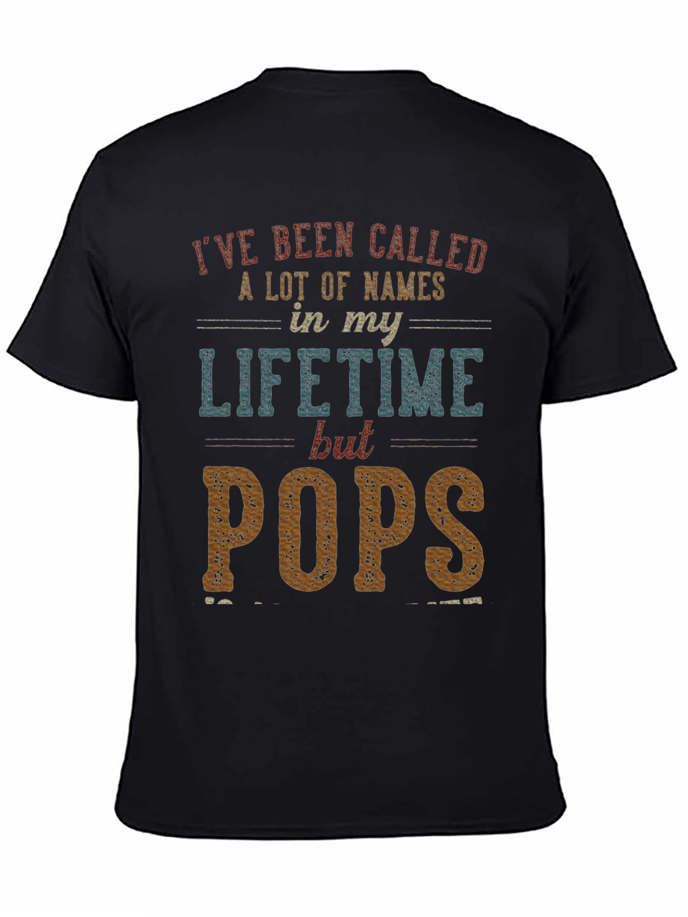 Ive Been Called Pops T-Shirt Fathers Day Gift