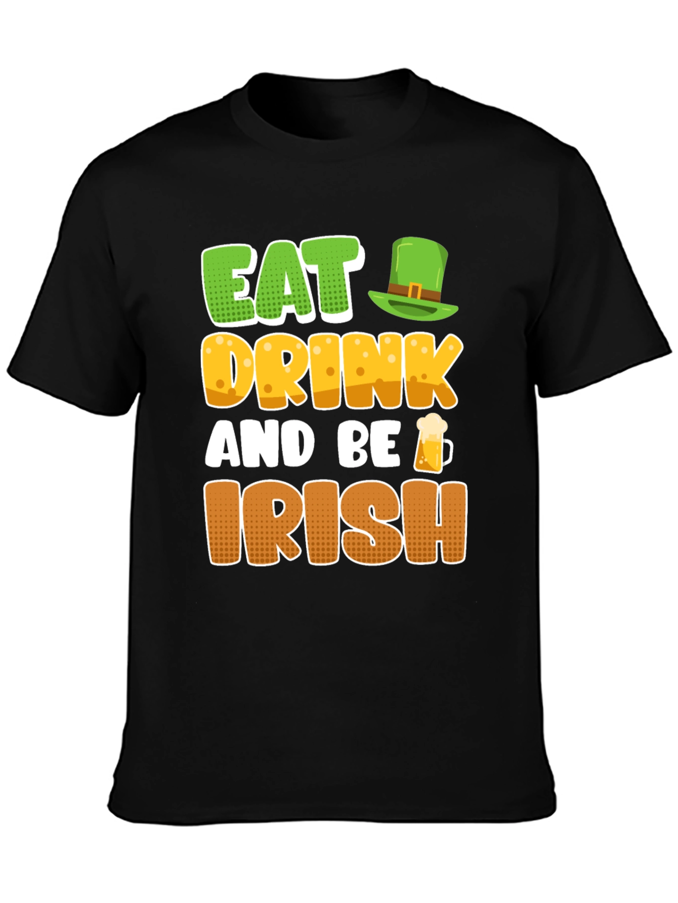 Eat Drink and Be Irish St. Patricks Day T-Shirt