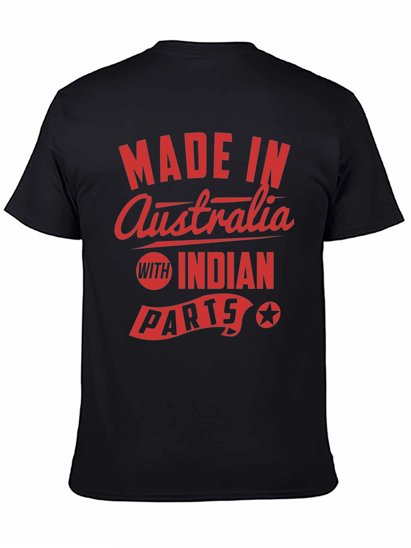 Made in Australia with Indian Parts T-Shirt