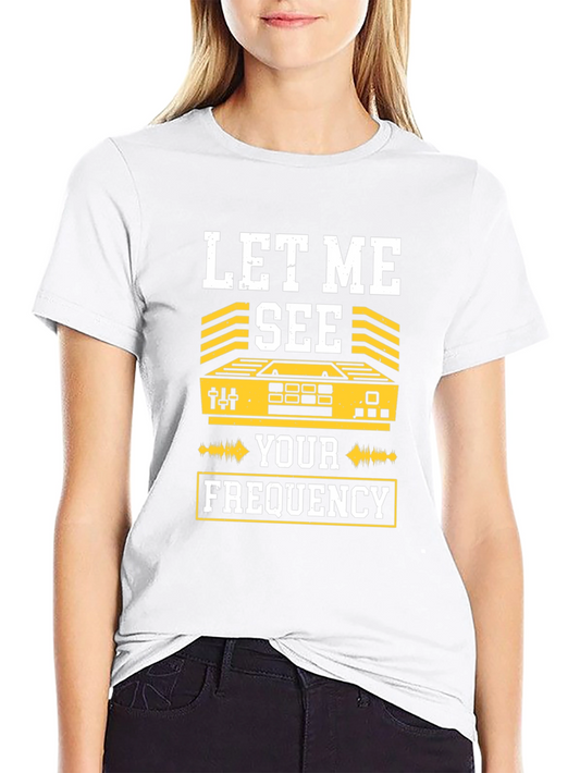 Let Me See Your Frequency T-Shirt - Black