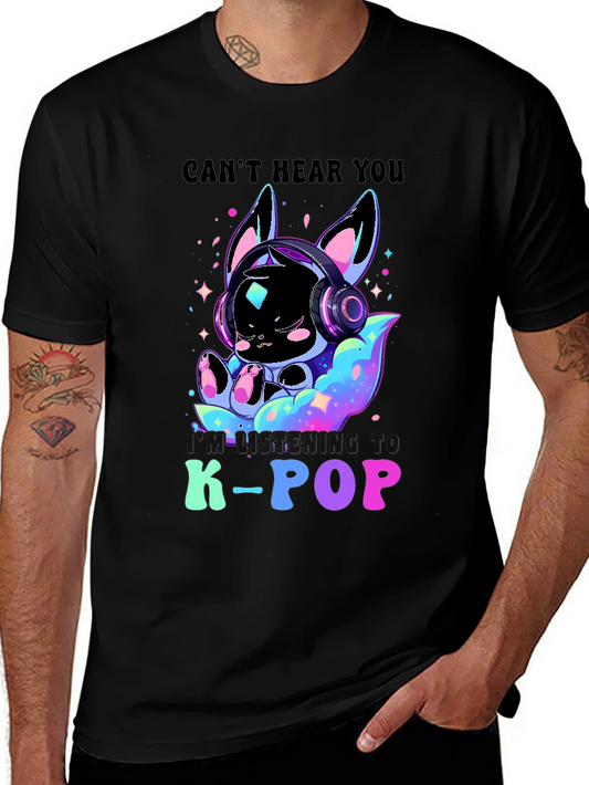 K-Pop Music Lover Tee: I Cant Hear You