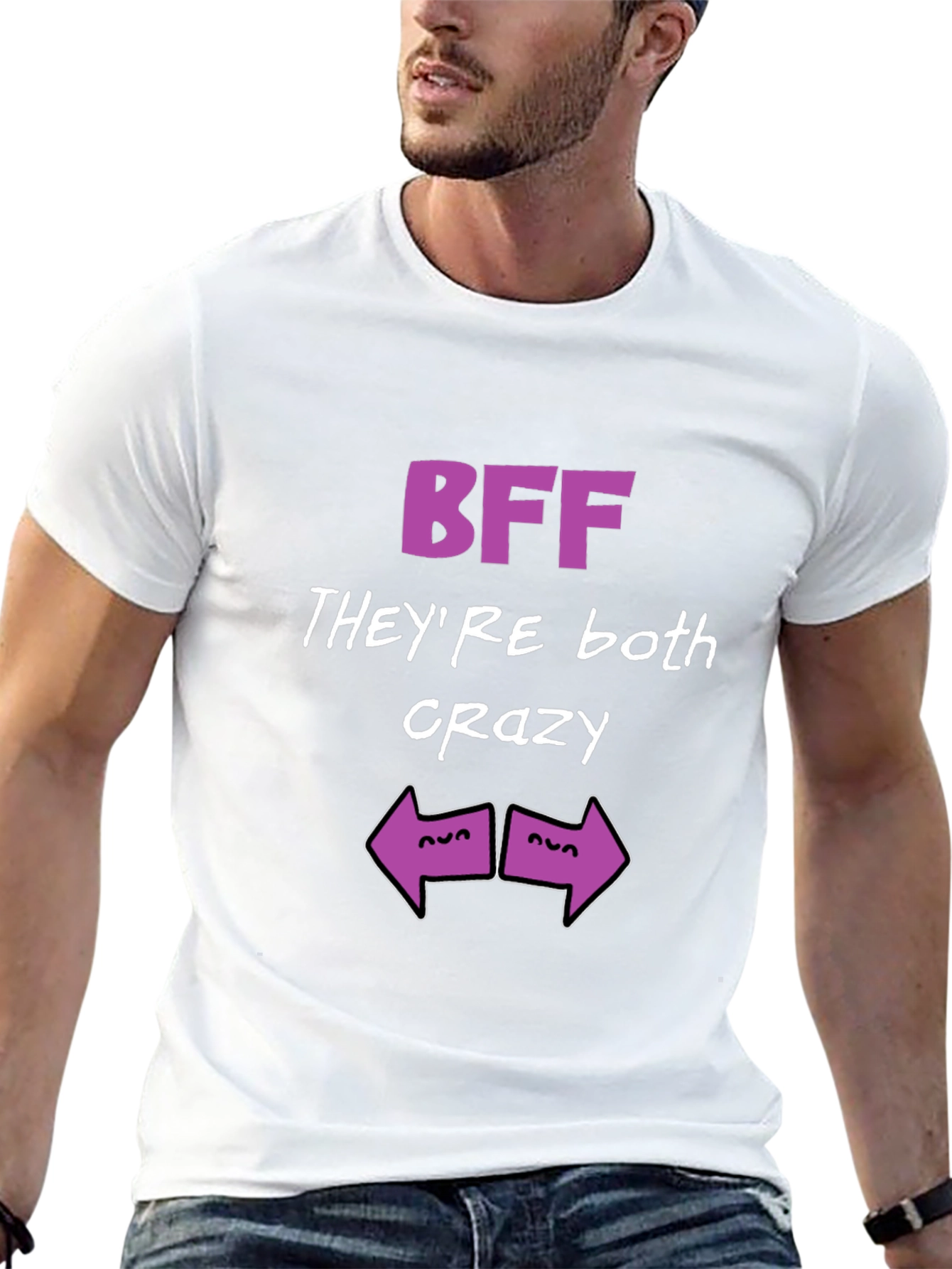 BFF Theyre Both Crazy T-Shirt