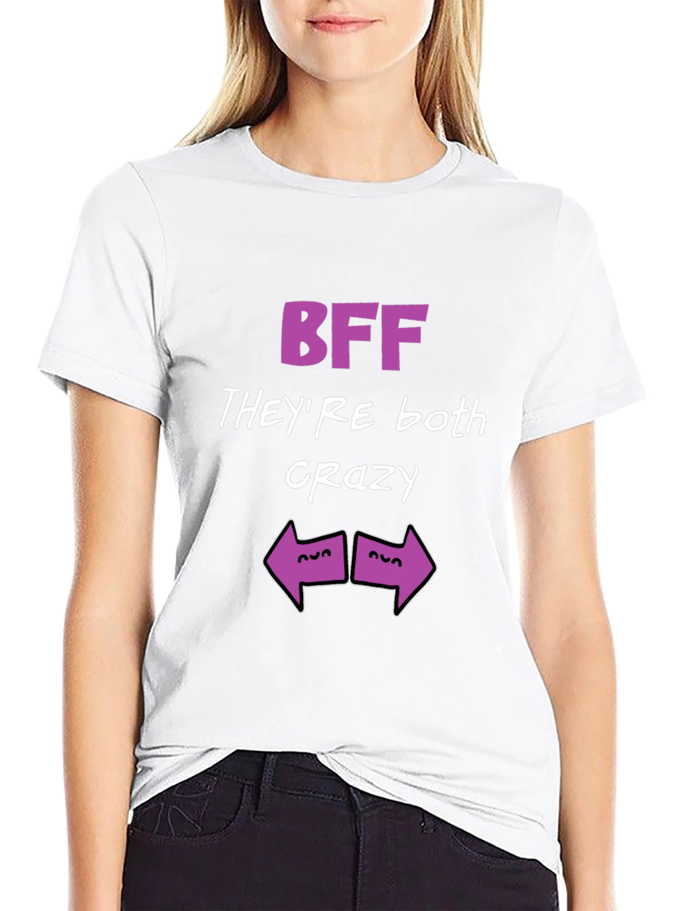 BFF Theyre Both Crazy T-Shirt
