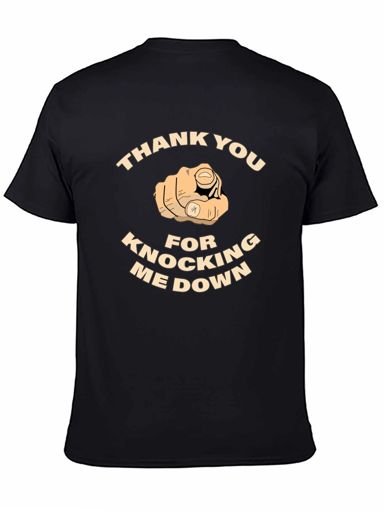 Thank You For Knocking Me Down T-Shirt