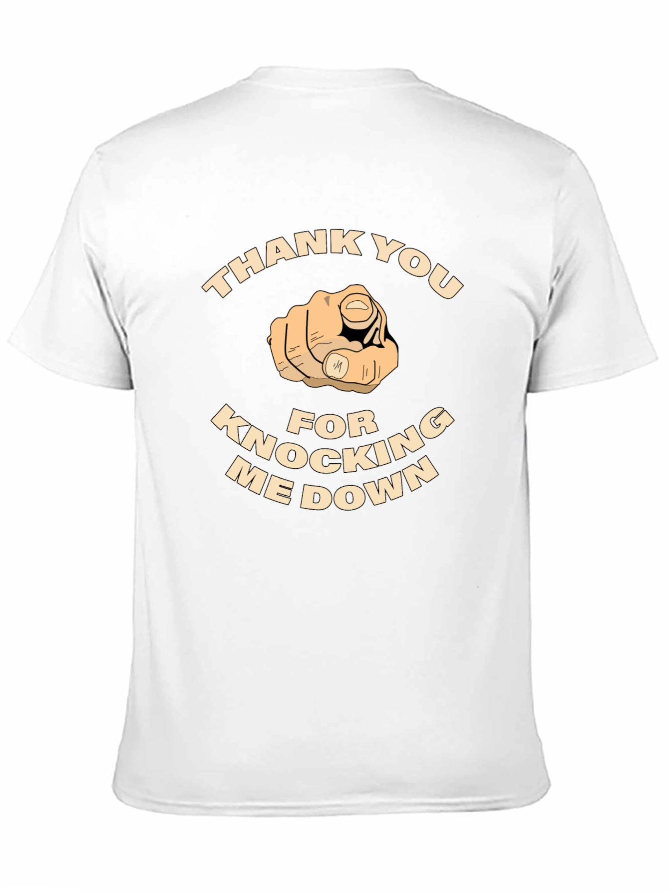Thank You For Knocking Me Down T-Shirt