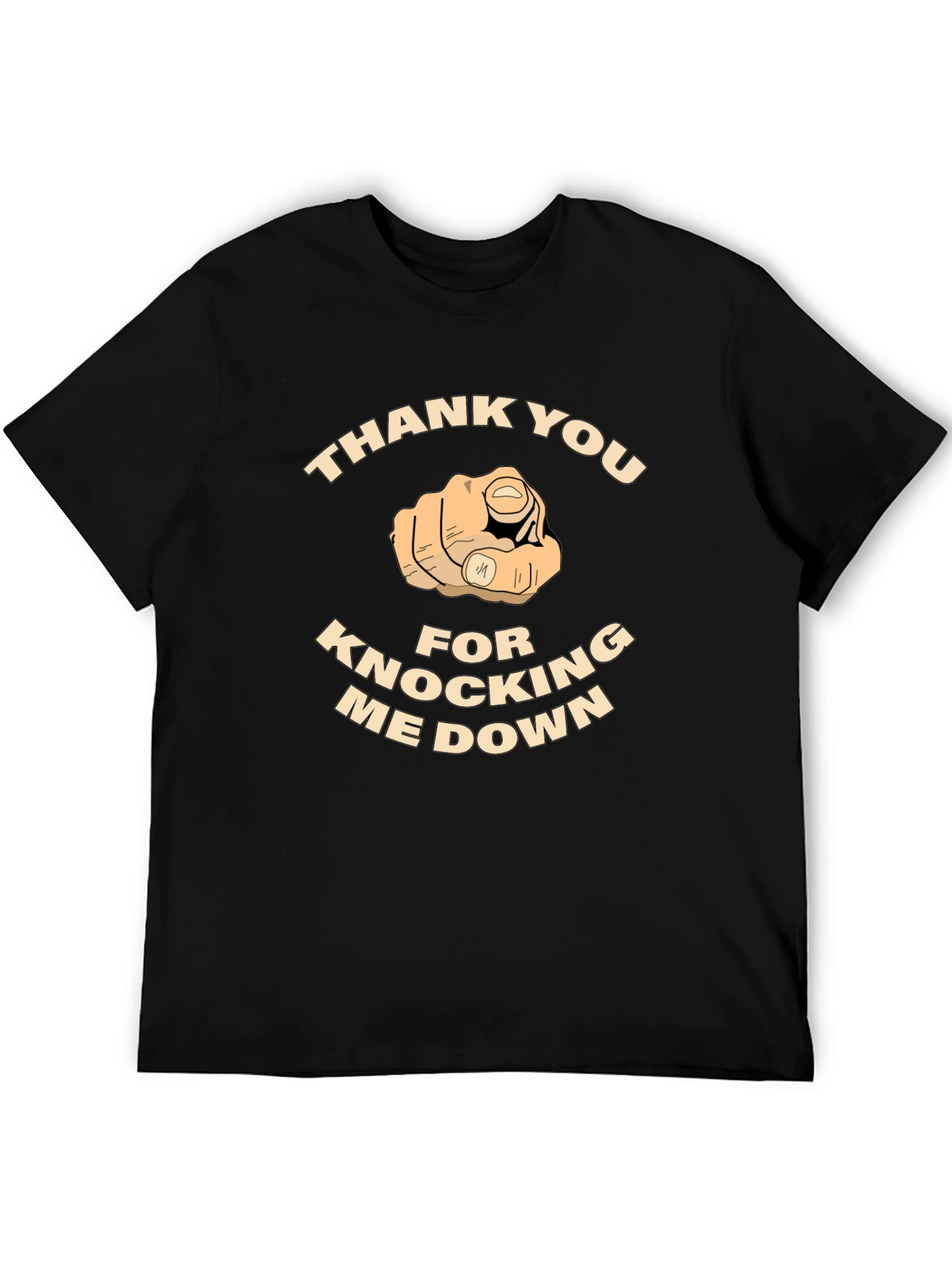 Thank You For Knocking Me Down T-Shirt