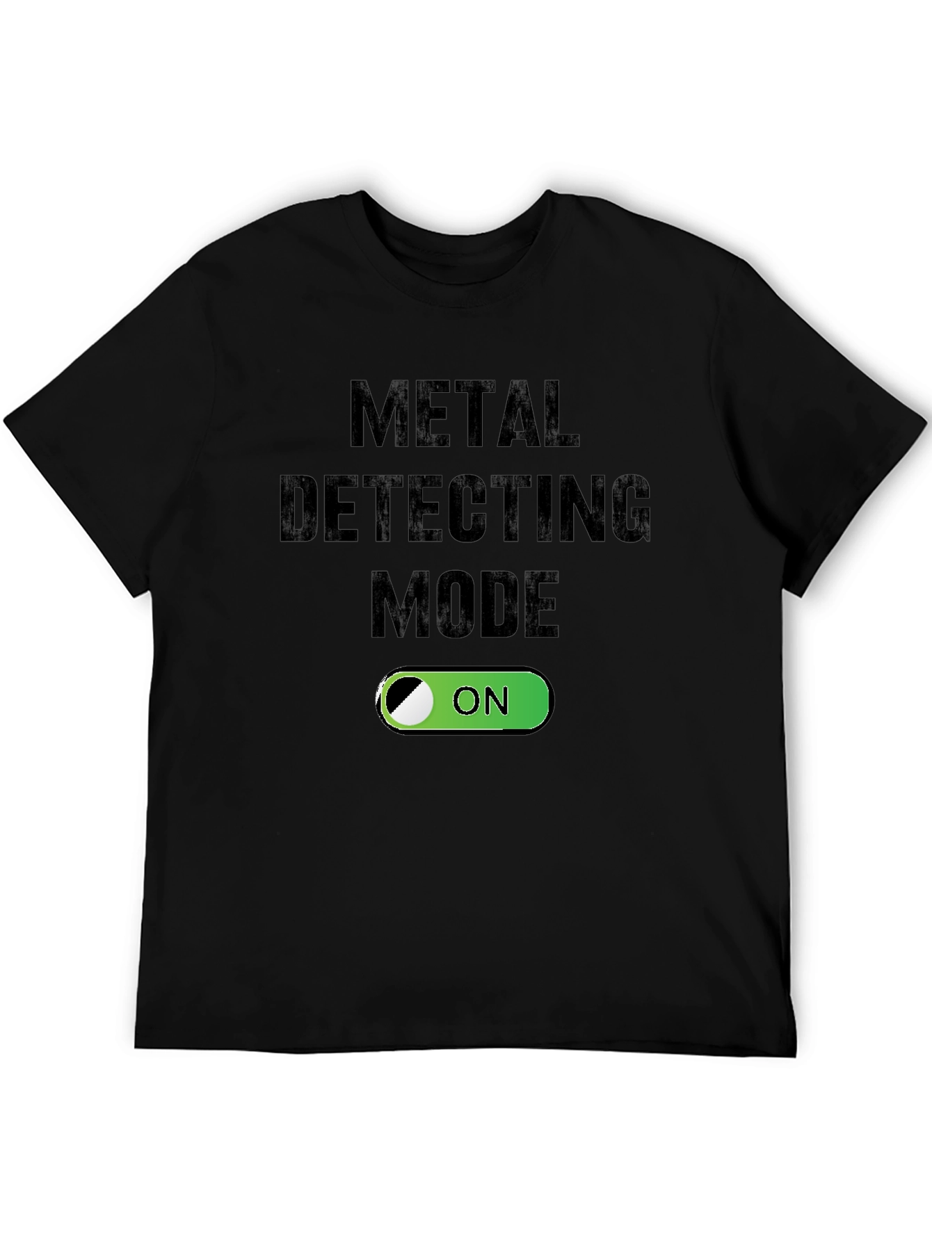 Metal Detecting Mode On T-Shirt