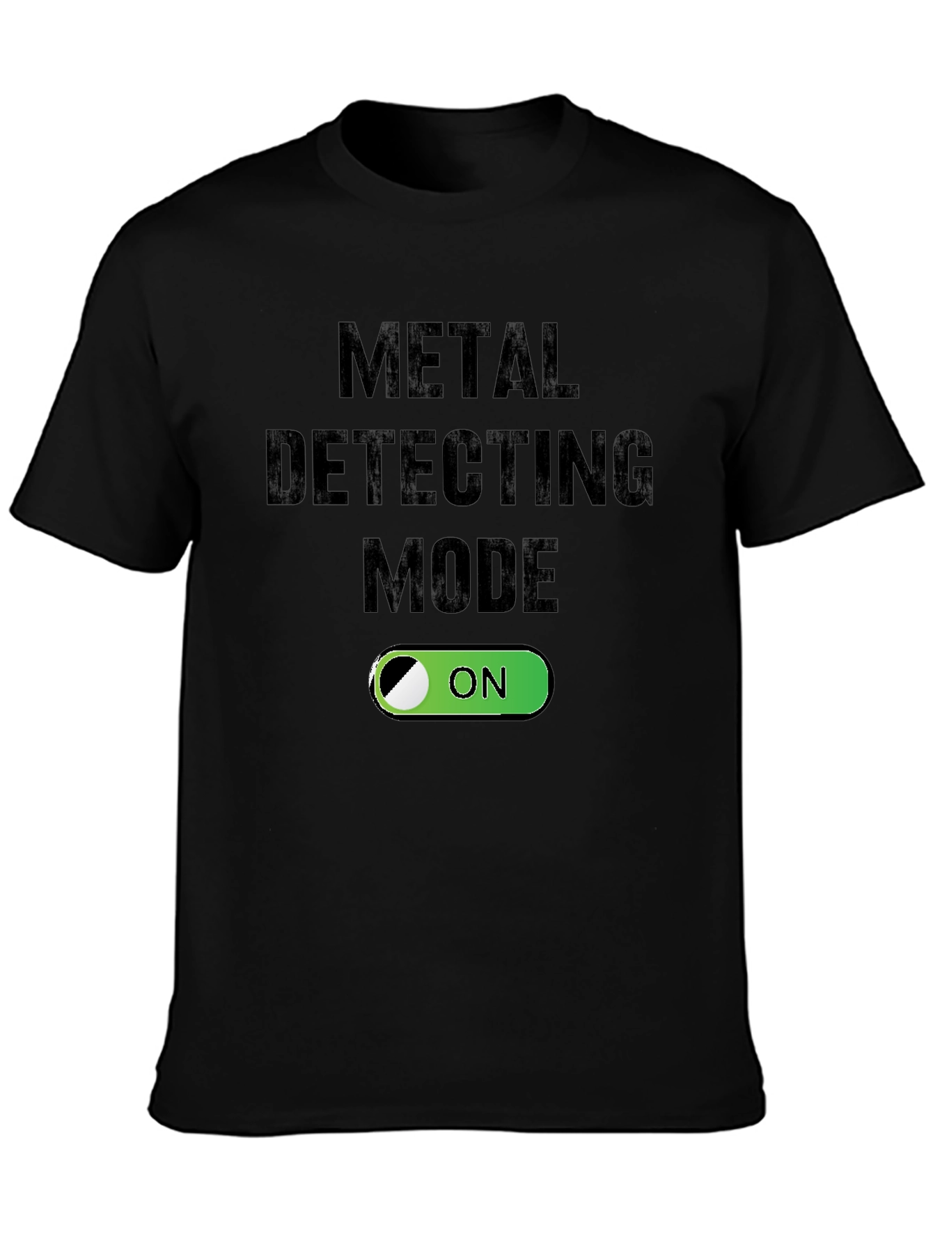 Metal Detecting Mode On T-Shirt