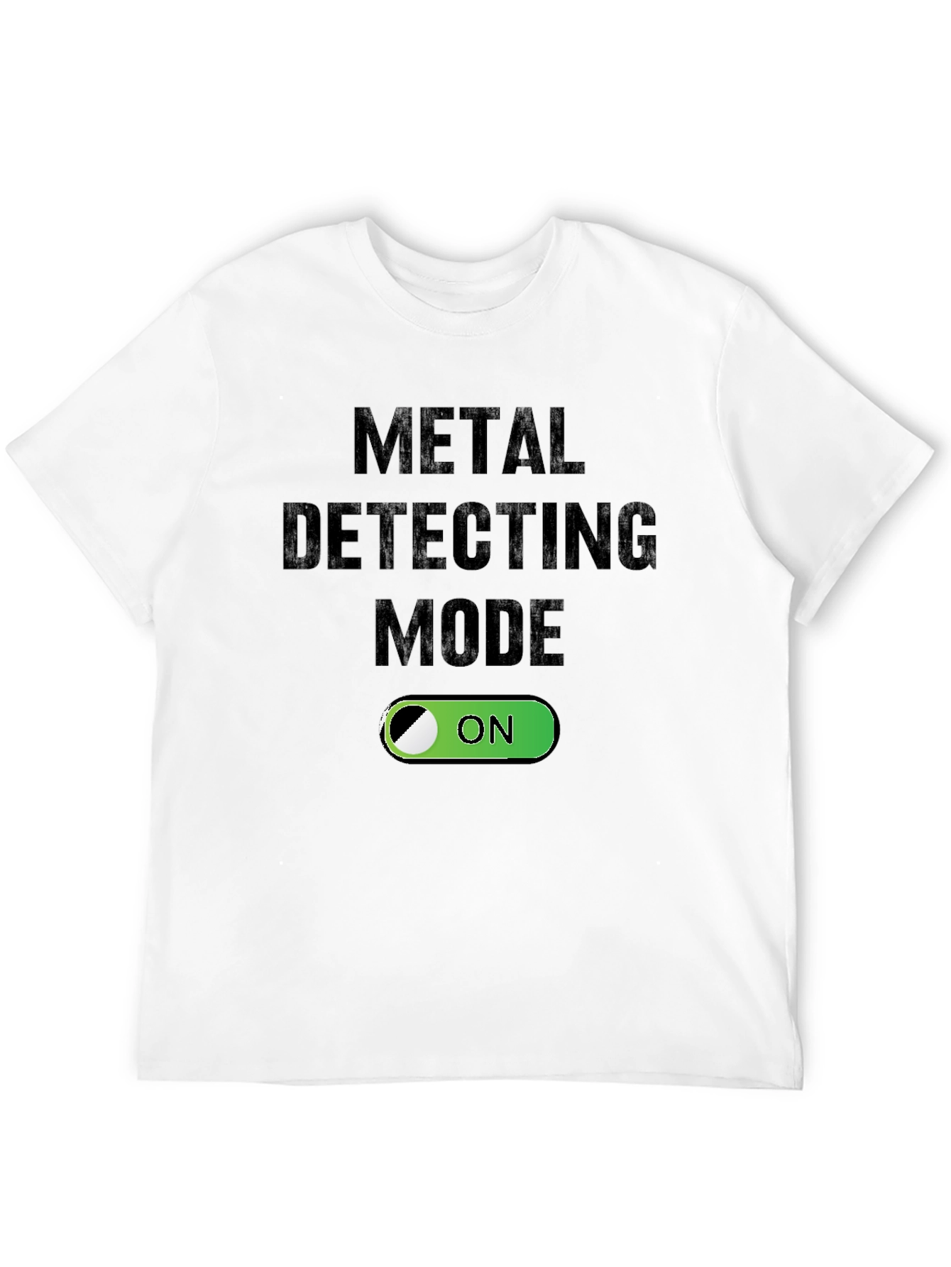 Metal Detecting Mode On T-Shirt