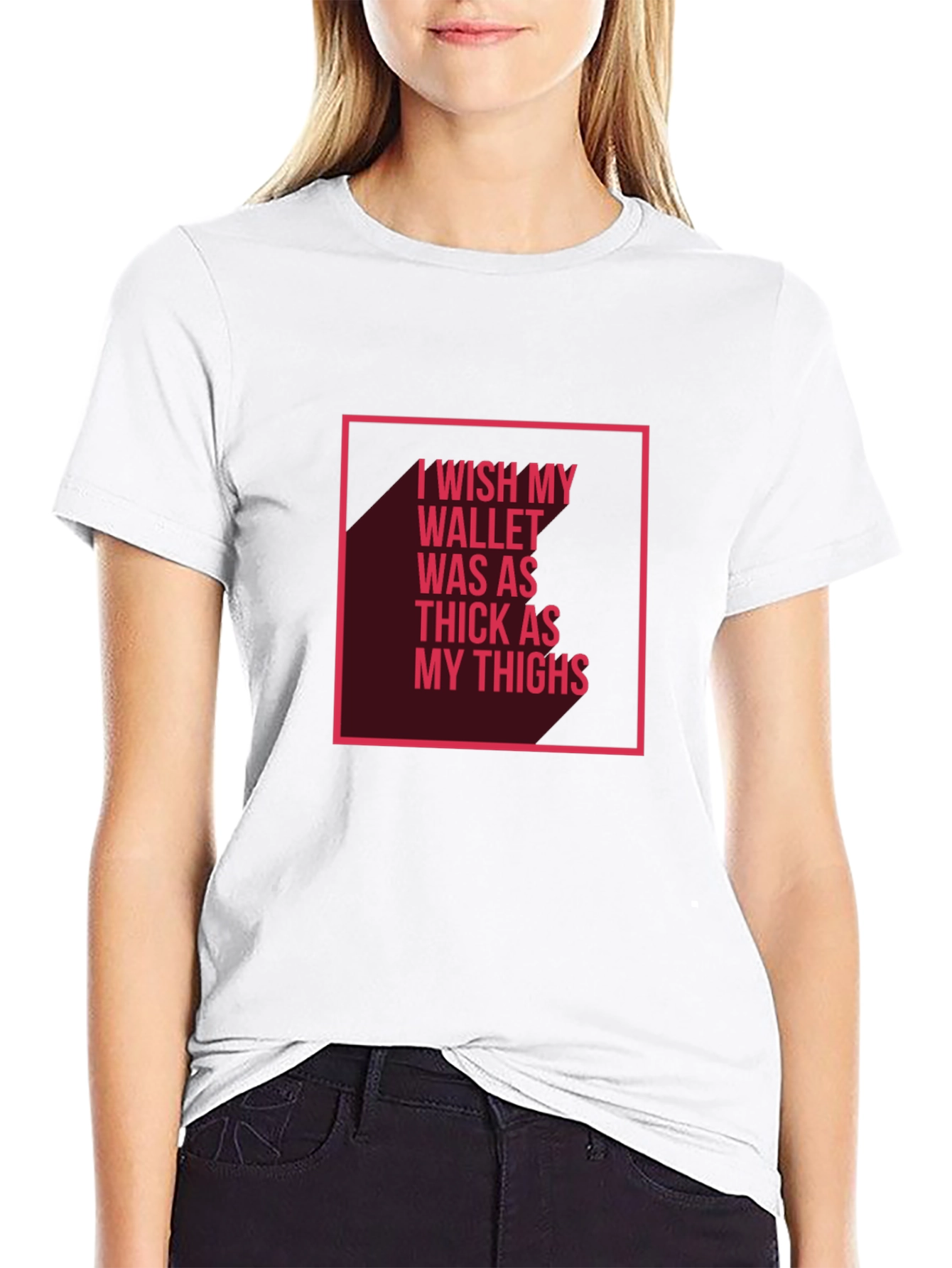 Wish My Wallet Was as Thick T-Shirt