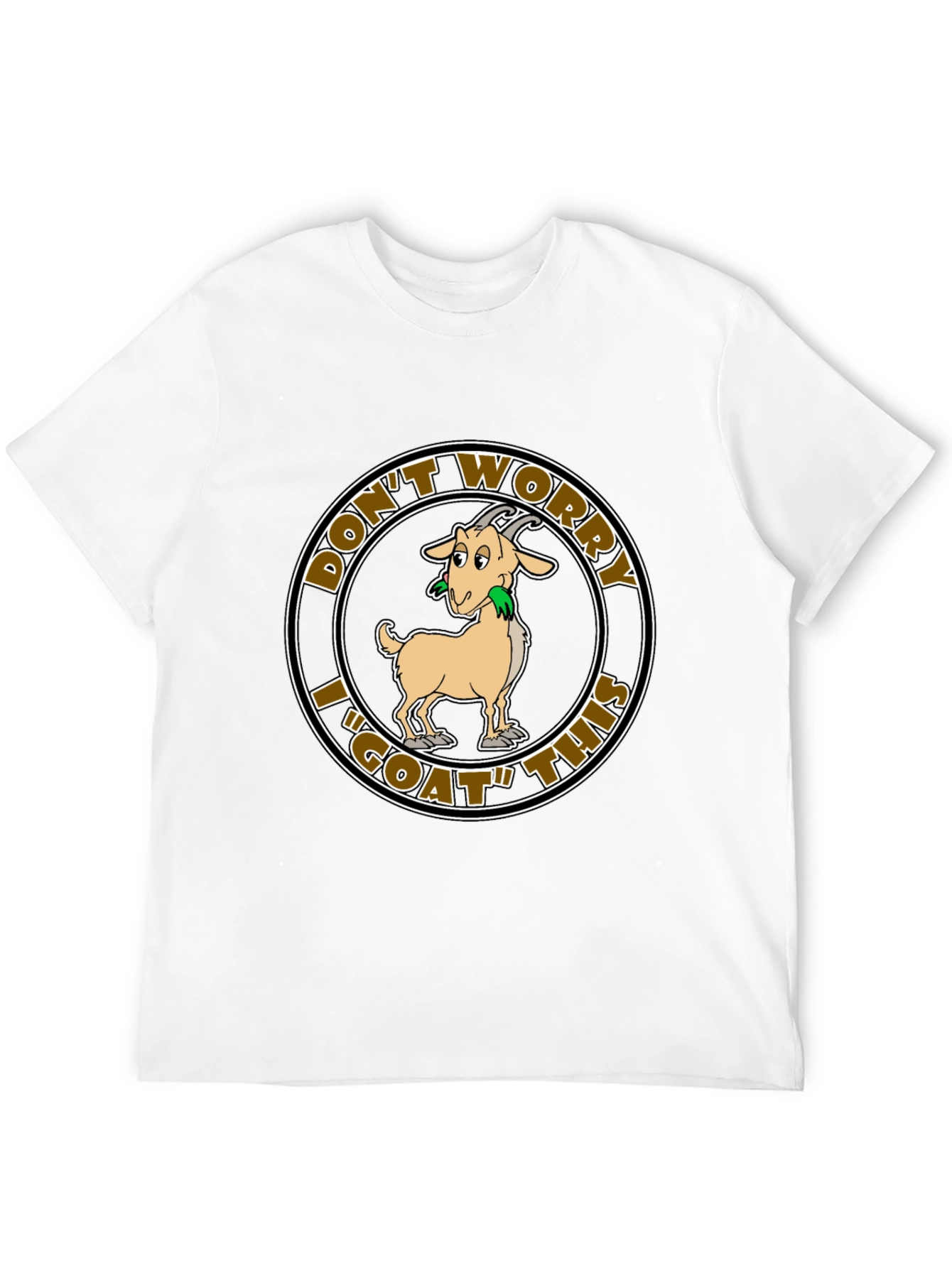 Dont Worry I GOAT This Funny T-Shirt