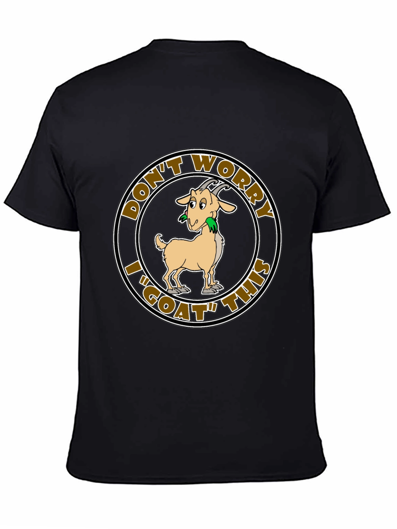 Dont Worry I GOAT This Funny T-Shirt