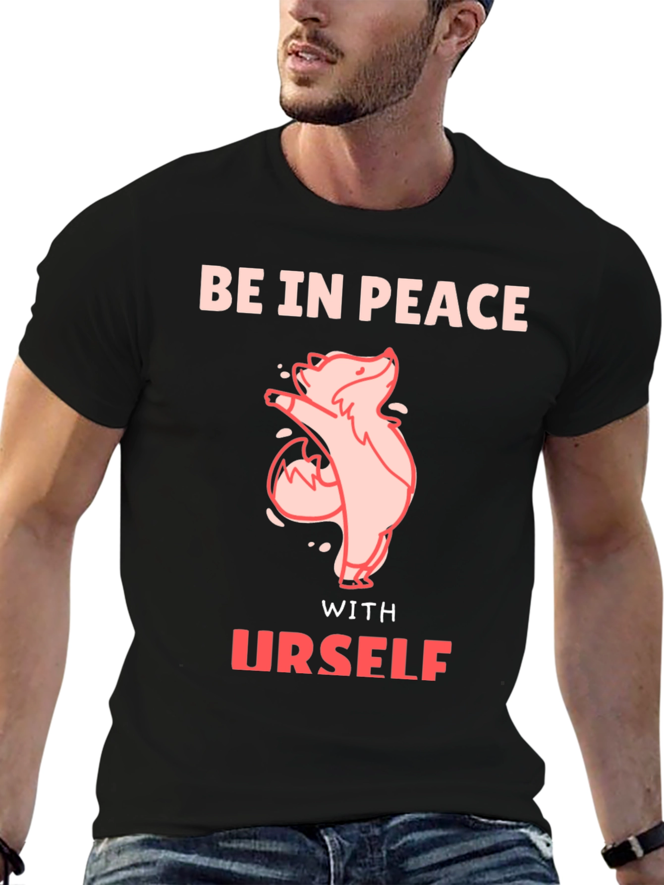 Be In Peace With Urself T-Shirt