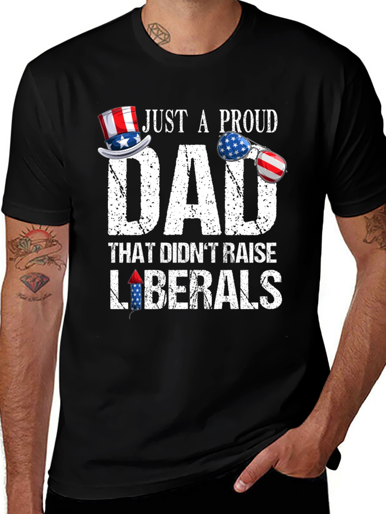 Proud Dad Patriotic T-Shirt - No Liberals!