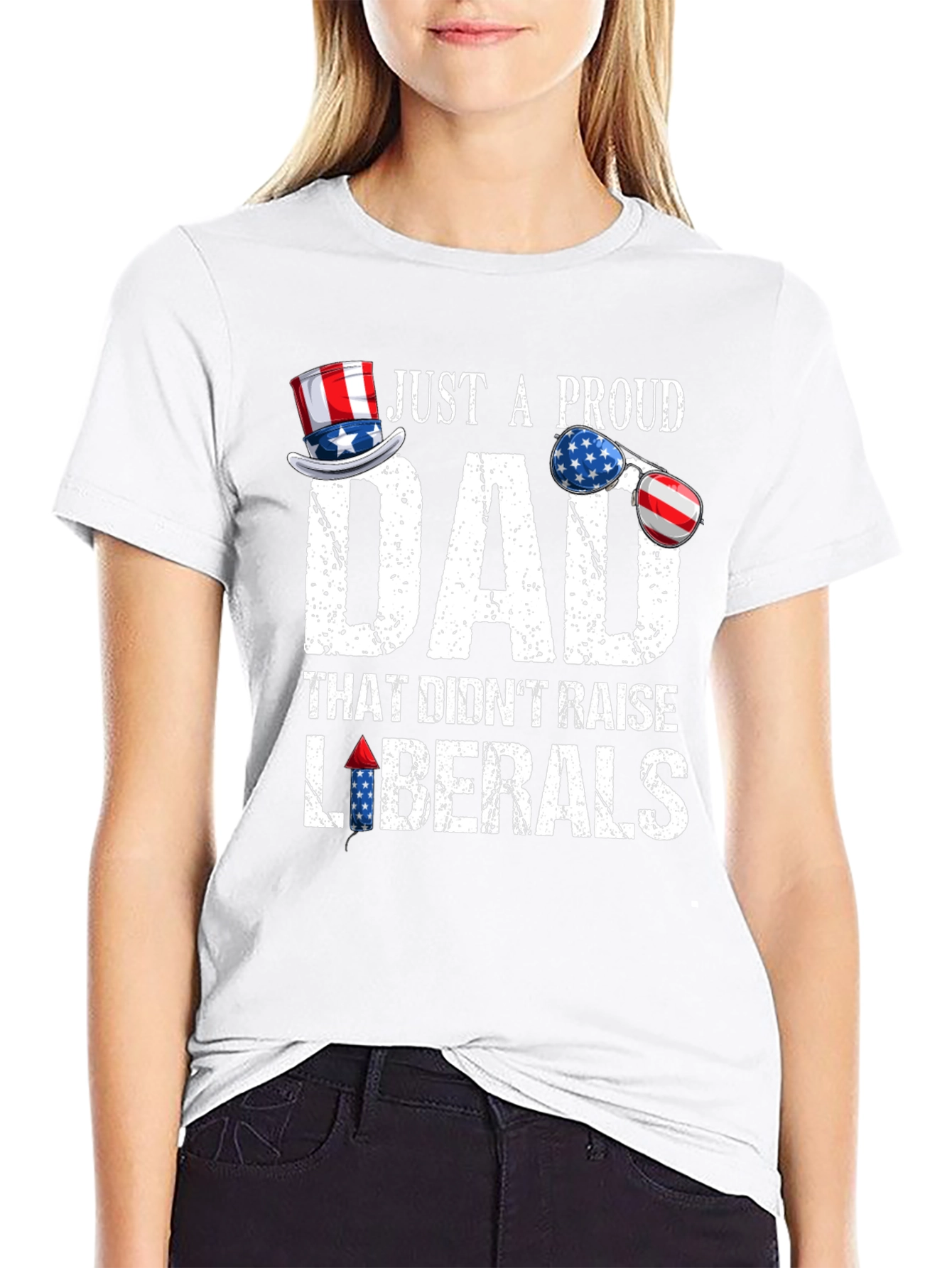 Proud Dad Patriotic T-Shirt - No Liberals!