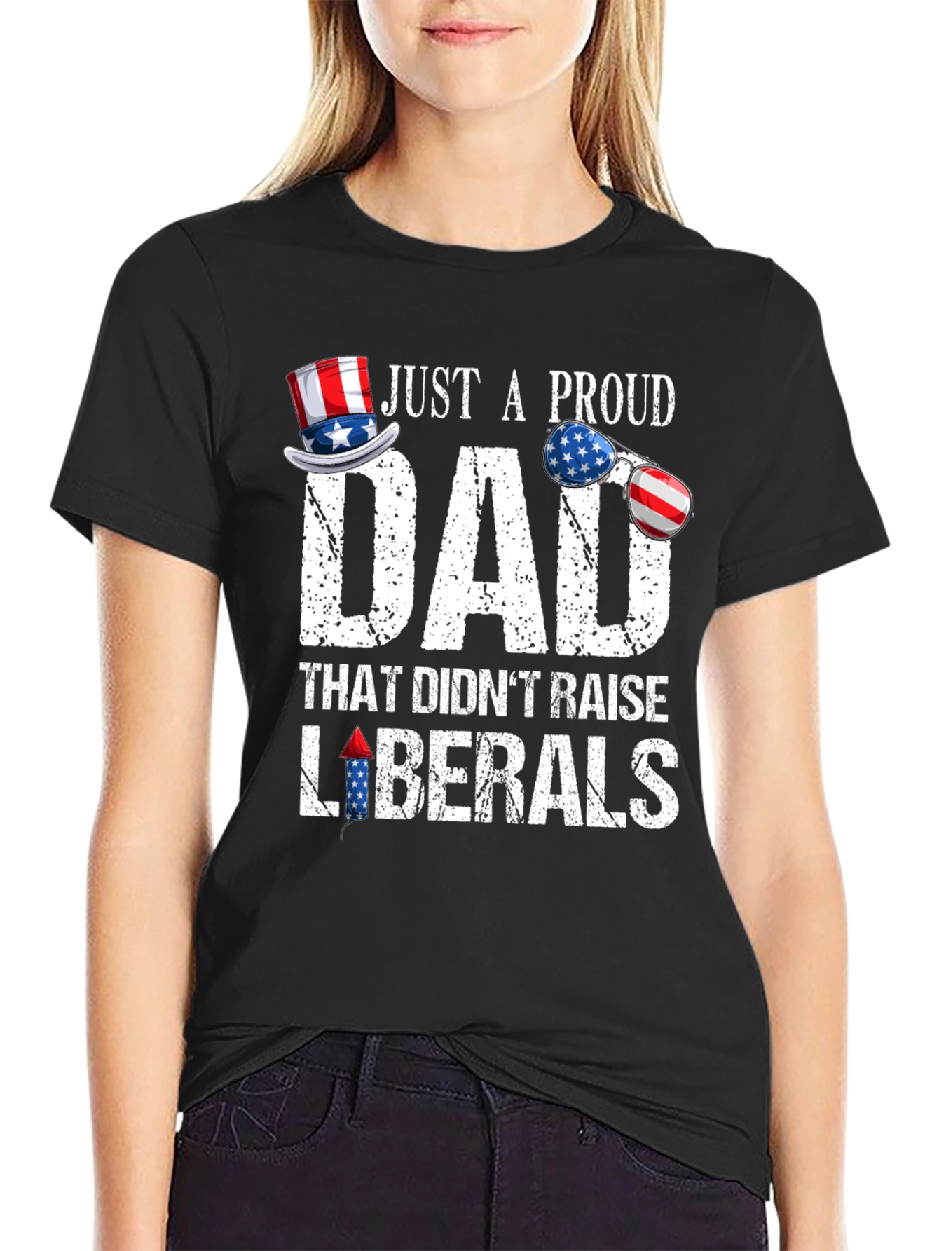 Proud Dad Patriotic T-Shirt - No Liberals!
