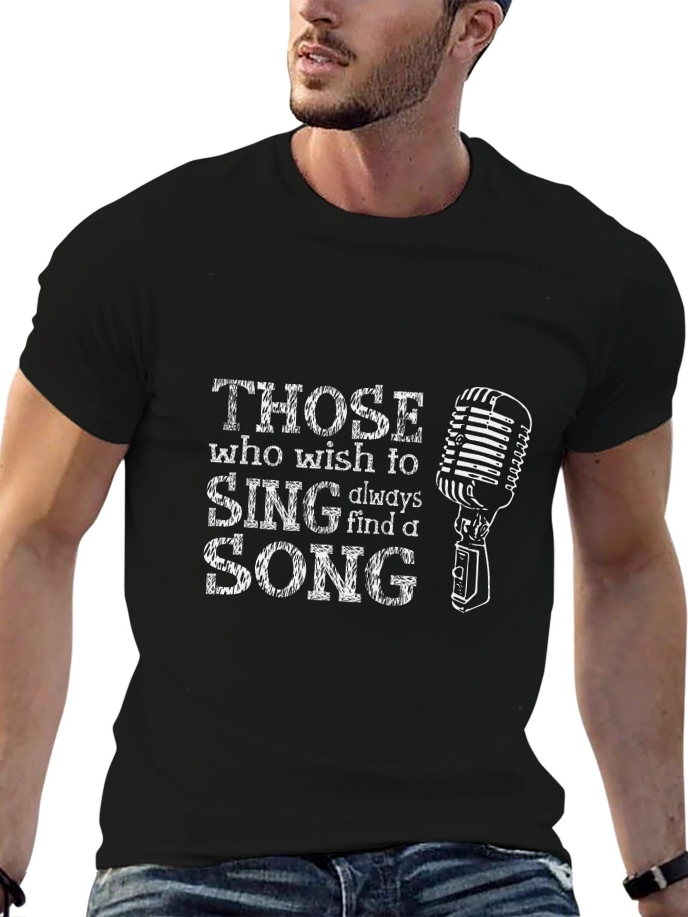 Singer T-Shirt - Those Who Wish to Sing