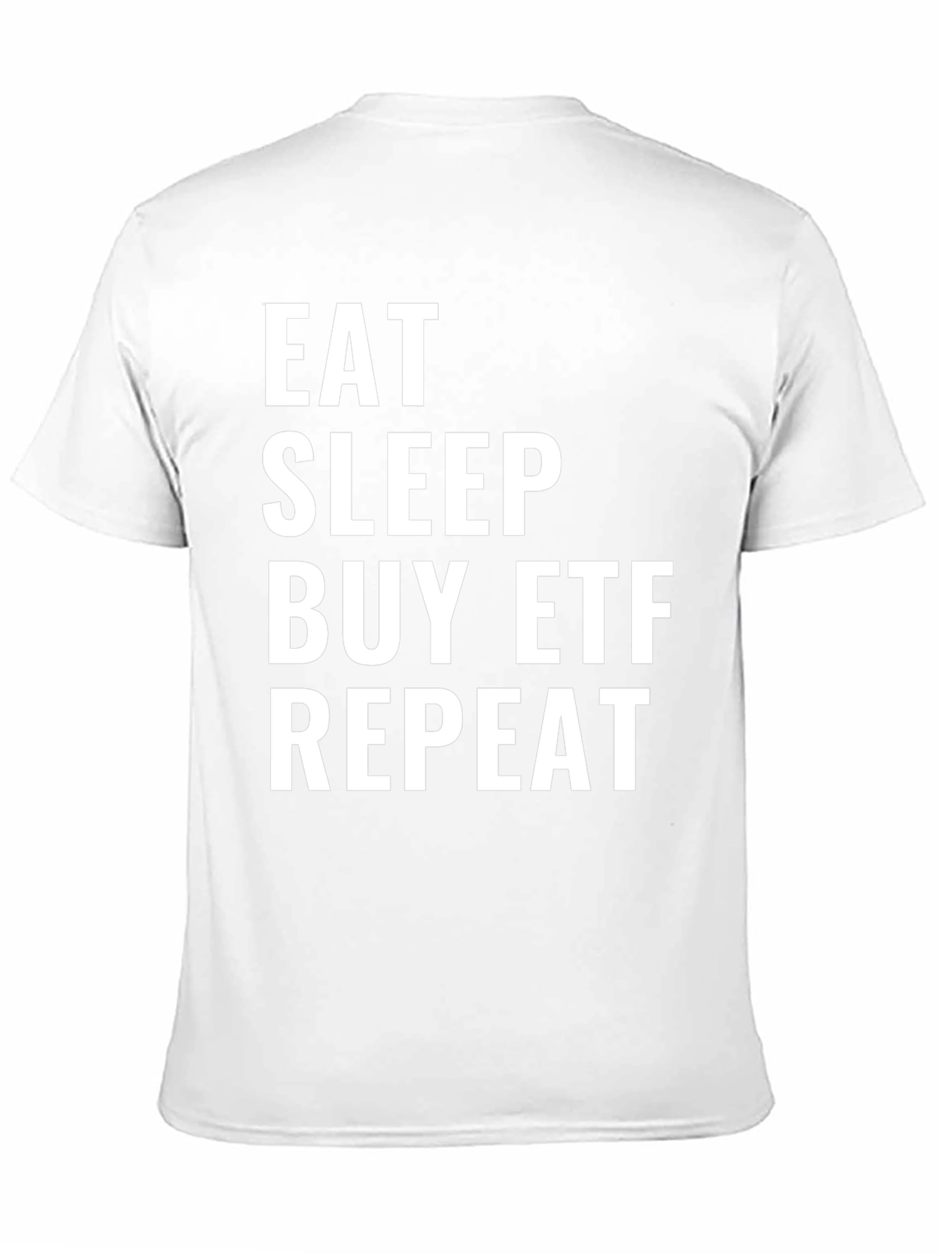 Eat Sleep Buy ETF Repeat Black T-Shirt